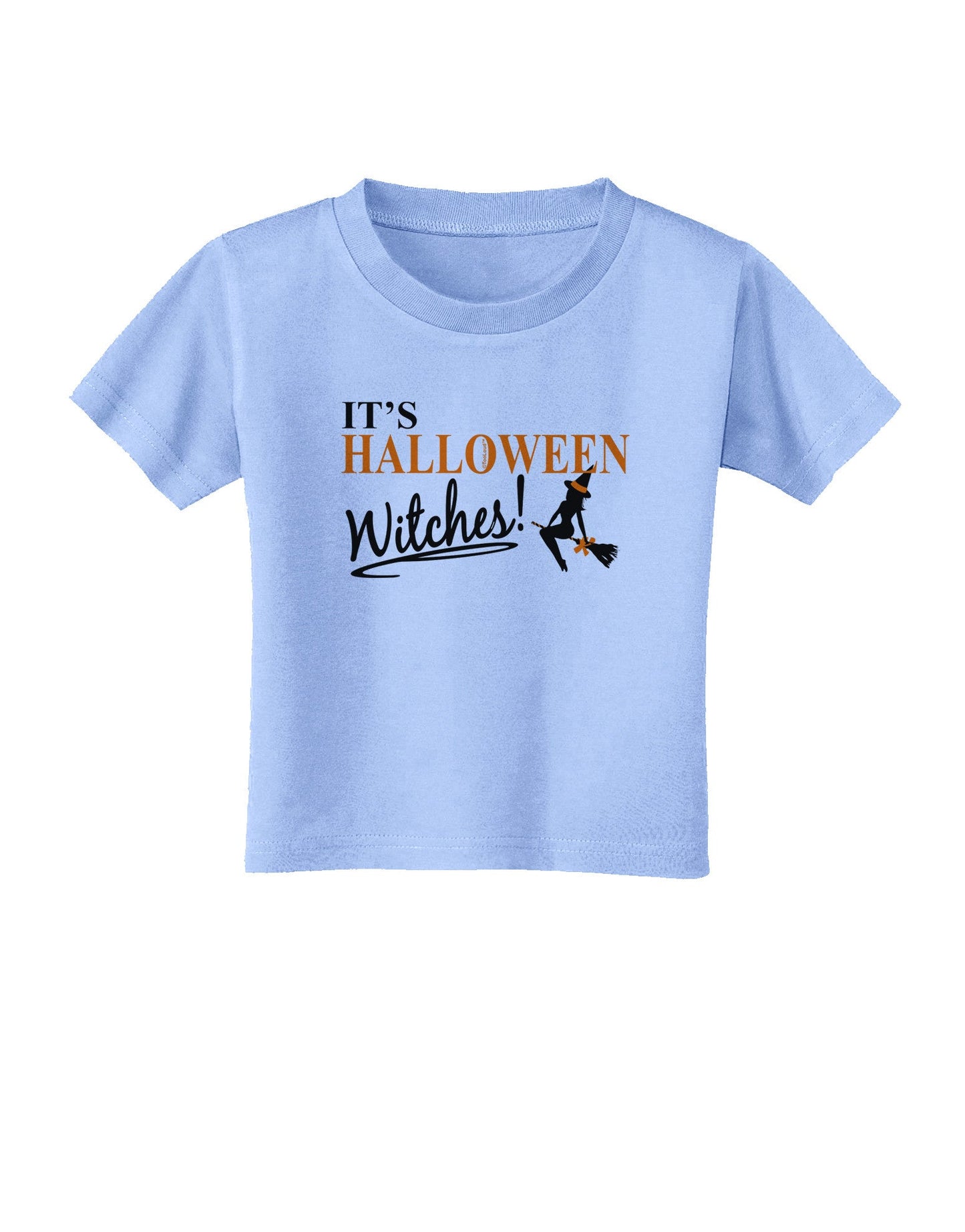It's Halloween Witches Toddler T-Shirt-Toddler T-Shirt-TooLoud-Aquatic-Blue-2T-Davson Sales