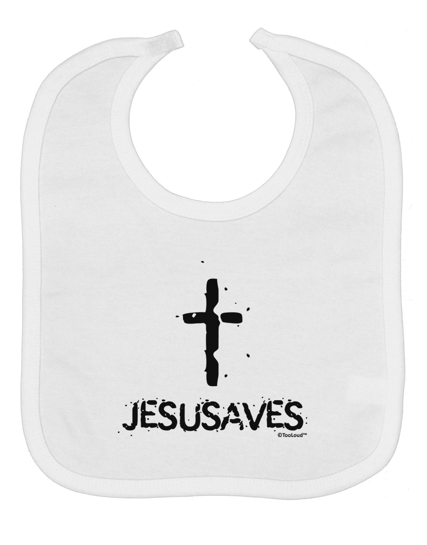 JESUSAVES - Jesus Saves Cross Design Baby Bib by TooLoud