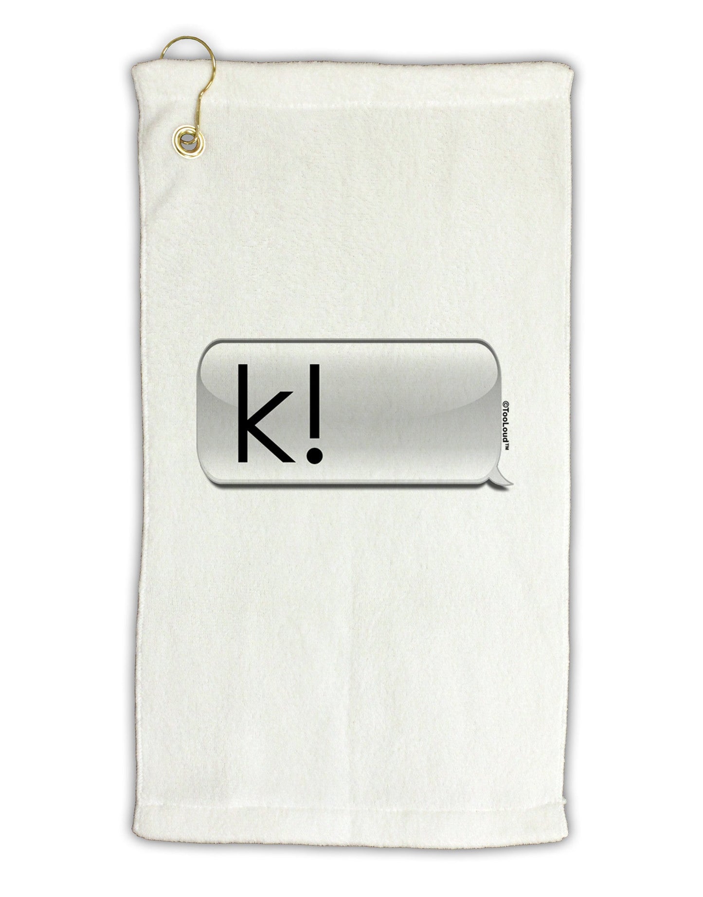 K Text Bubble Micro Terry Gromet Golf Towel 11"x19-Golf Towel-TooLoud-White-Davson Sales