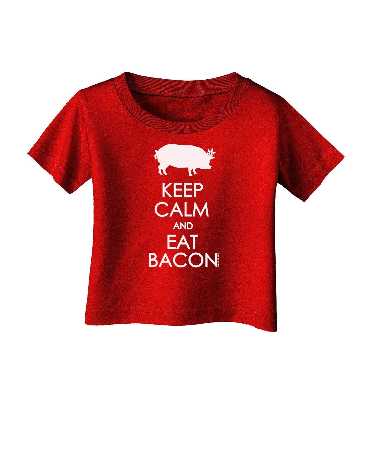 Keep Calm and Eat Bacon Infant T-Shirt Dark-Infant T-Shirt-TooLoud-Red-06-Months-Davson Sales