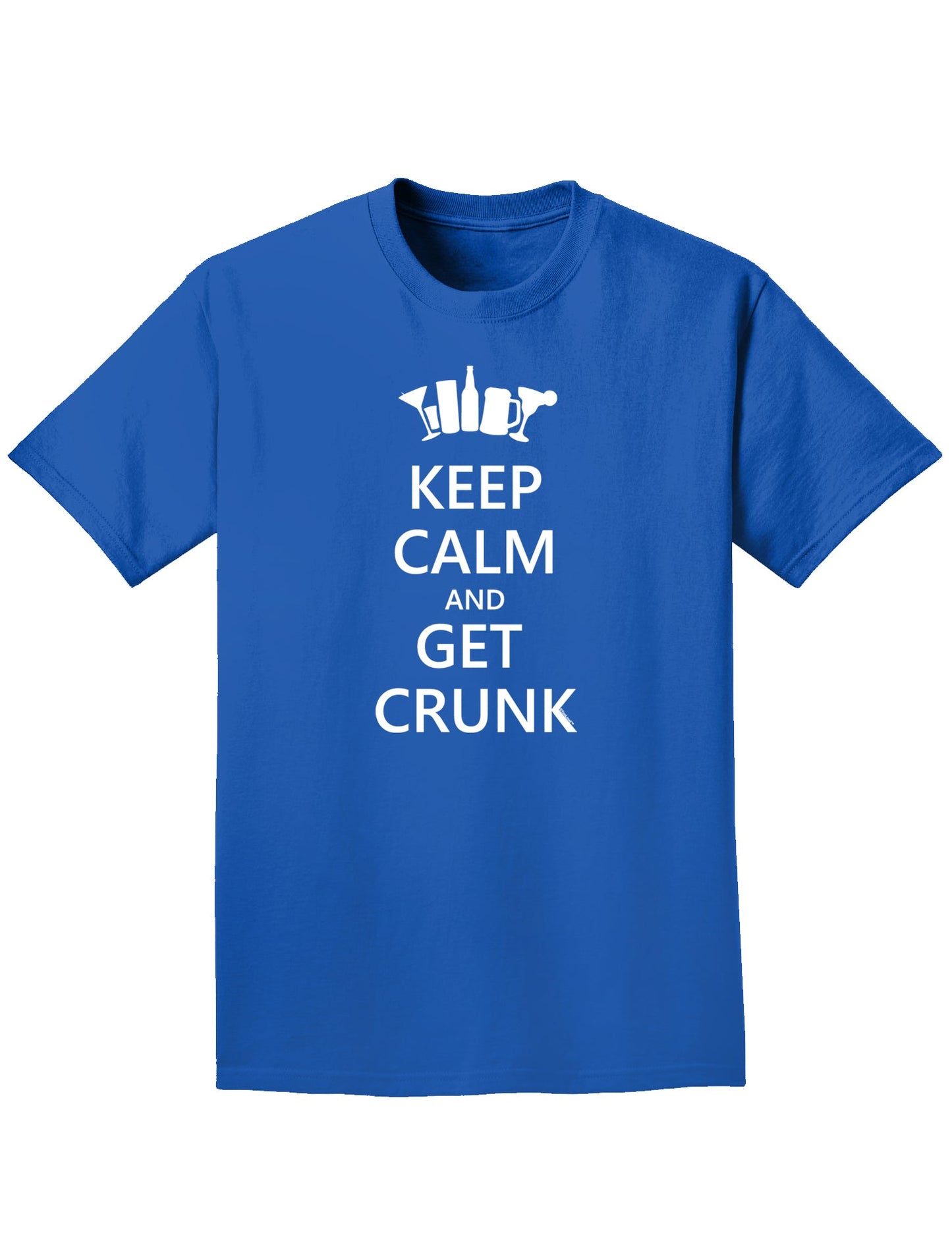 Keep Calm and Get Crunk Adult Dark T-Shirt-Mens T-Shirt-TooLoud-Royal-Blue-Small-Davson Sales