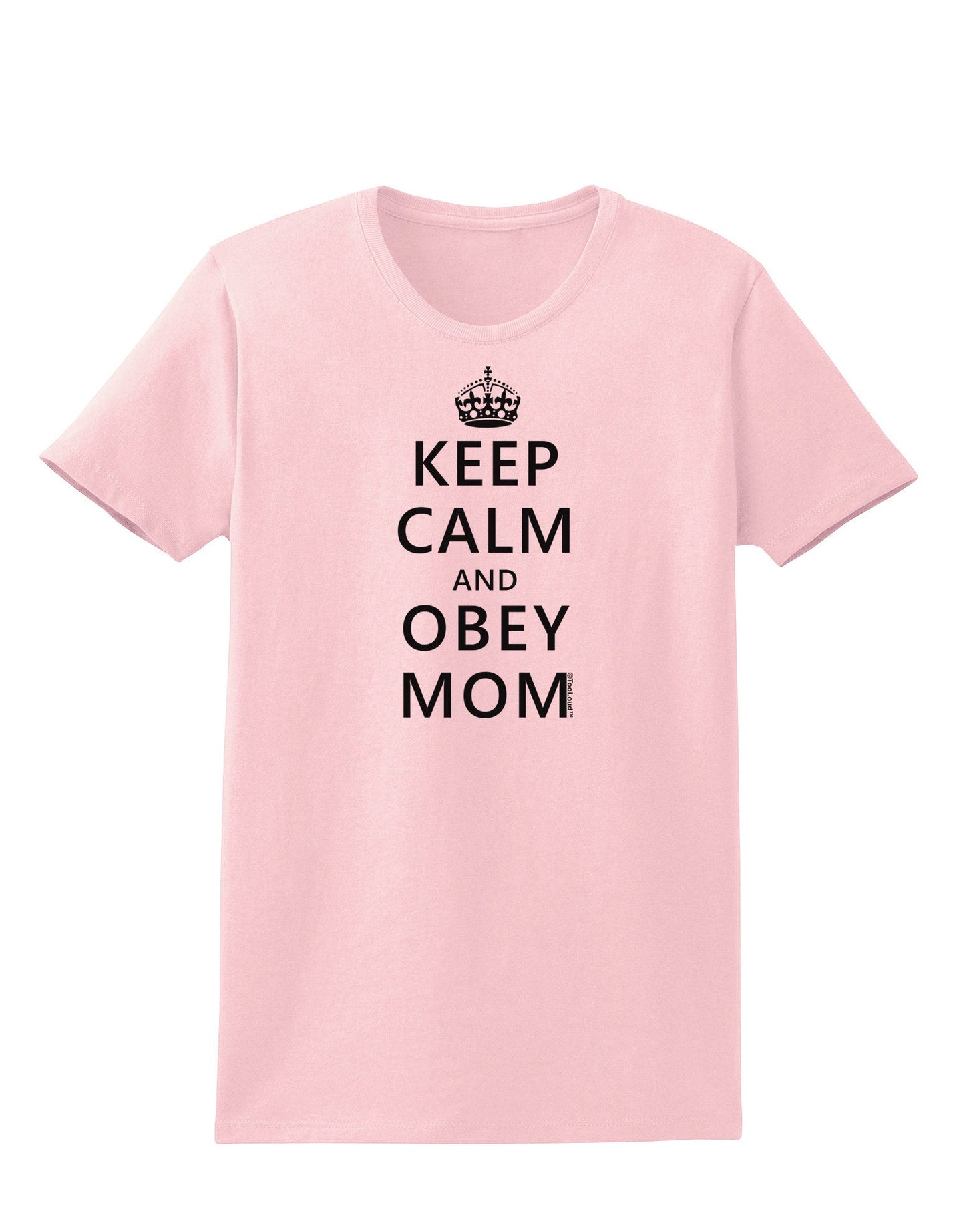 Keep Calm and Obey Mom Womens T-Shirt-Womens T-Shirt-TooLoud-PalePink-X-Small-Davson Sales