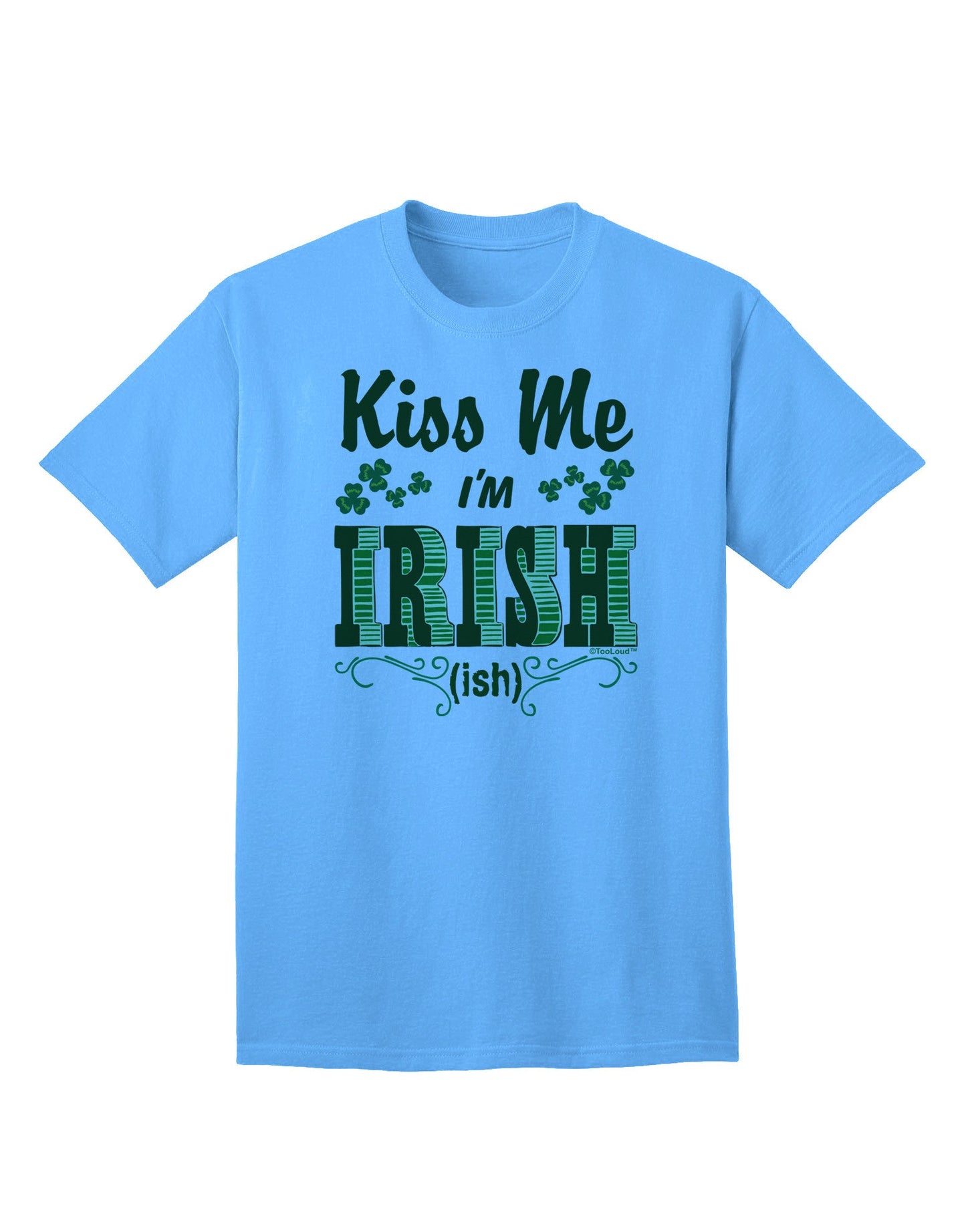 Kiss Me I'm Irish-ish Adult T-Shirt-Mens T-Shirt-TooLoud-Aquatic-Blue-Small-Davson Sales