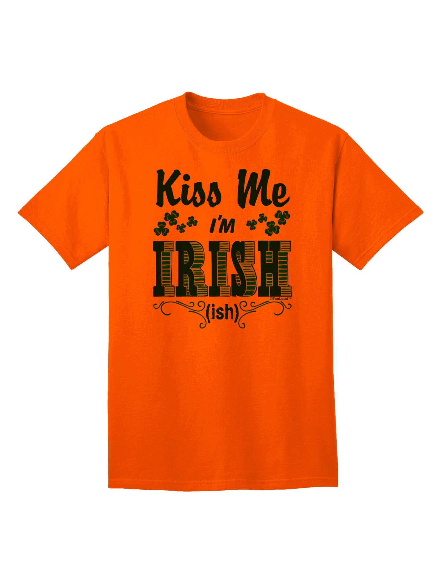 Kiss Me I'm Irish-ish Adult T-Shirt-Mens T-Shirt-TooLoud-Orange-Small-Davson Sales