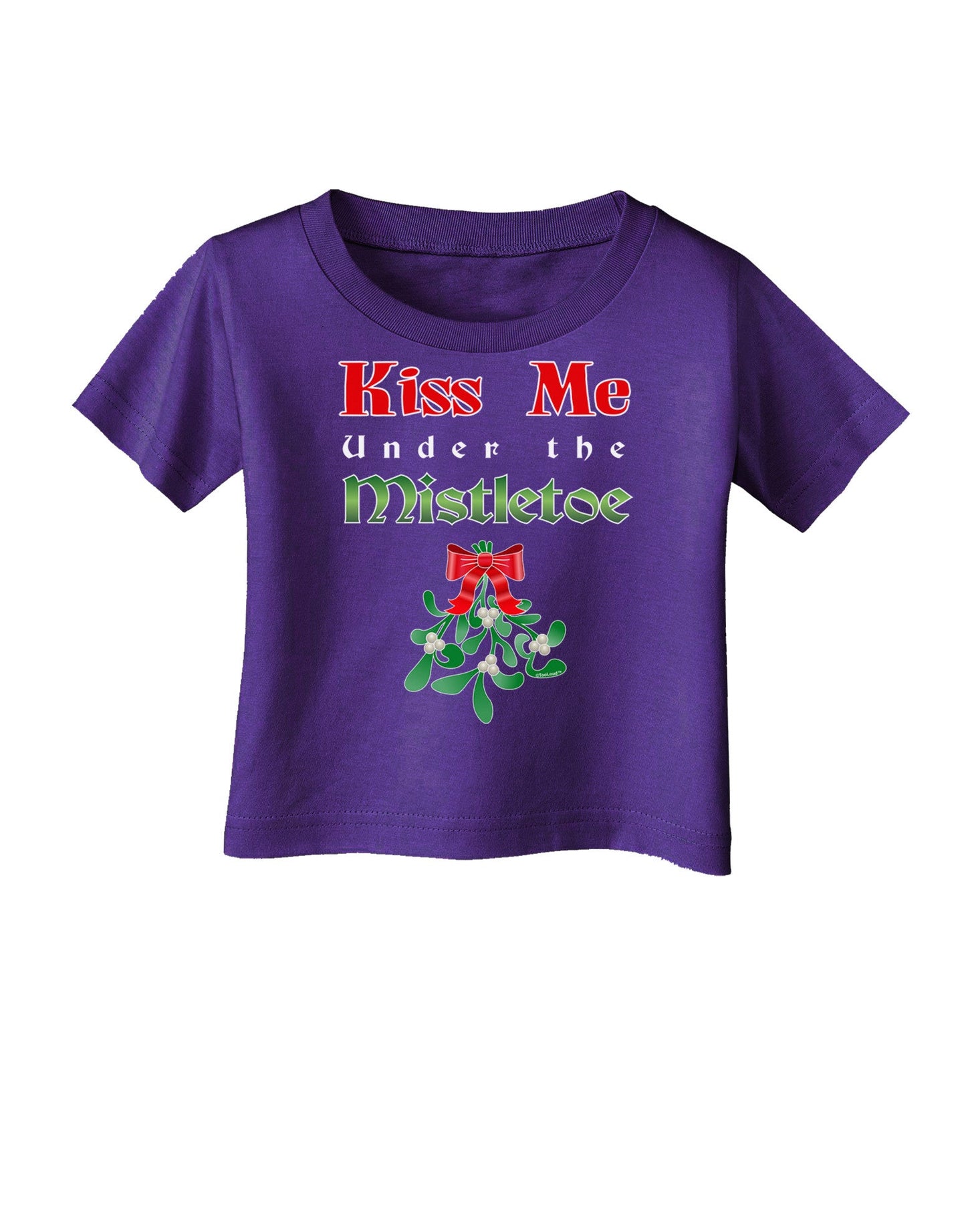 Kiss Me Under the Mistletoe Christmas Infant T-Shirt Dark-Infant T-Shirt-TooLoud-Purple-06-Months-Davson Sales