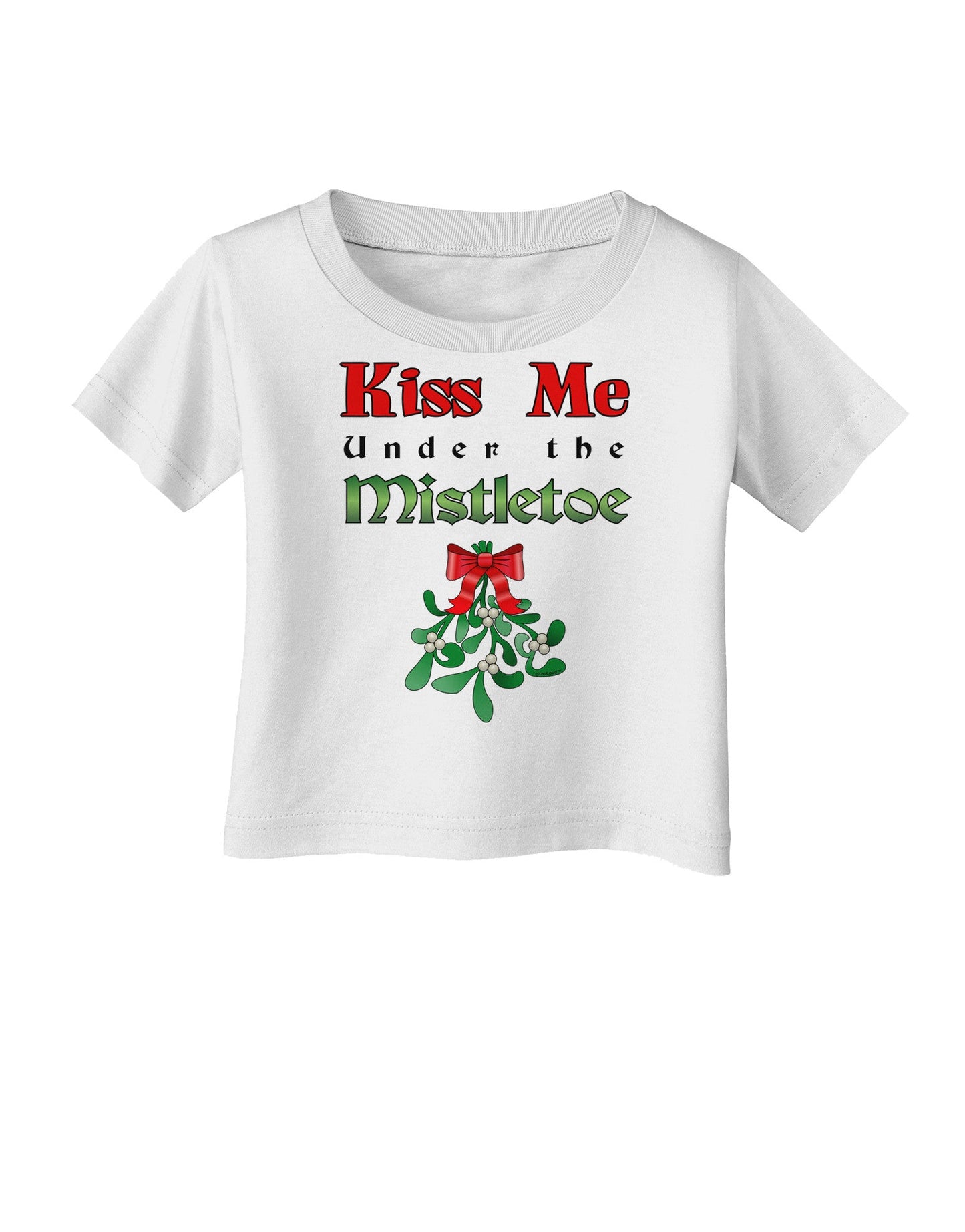 Kiss Me Under the Mistletoe Christmas Infant T-Shirt-Infant T-Shirt-TooLoud-White-06-Months-Davson Sales