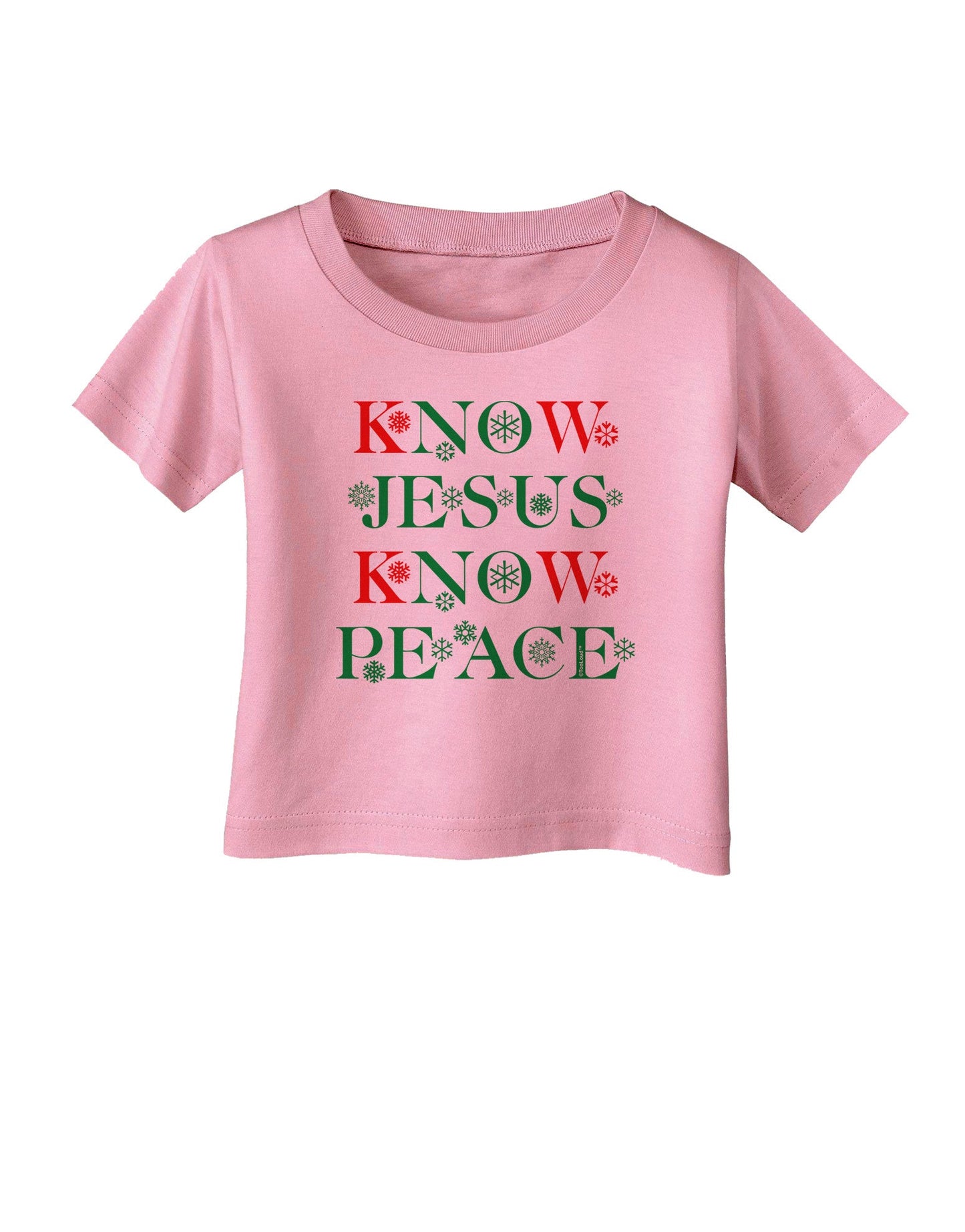Know Jesus Know Peace Christmas Infant T-Shirt-Infant T-Shirt-TooLoud-Candy-Pink-06-Months-Davson Sales