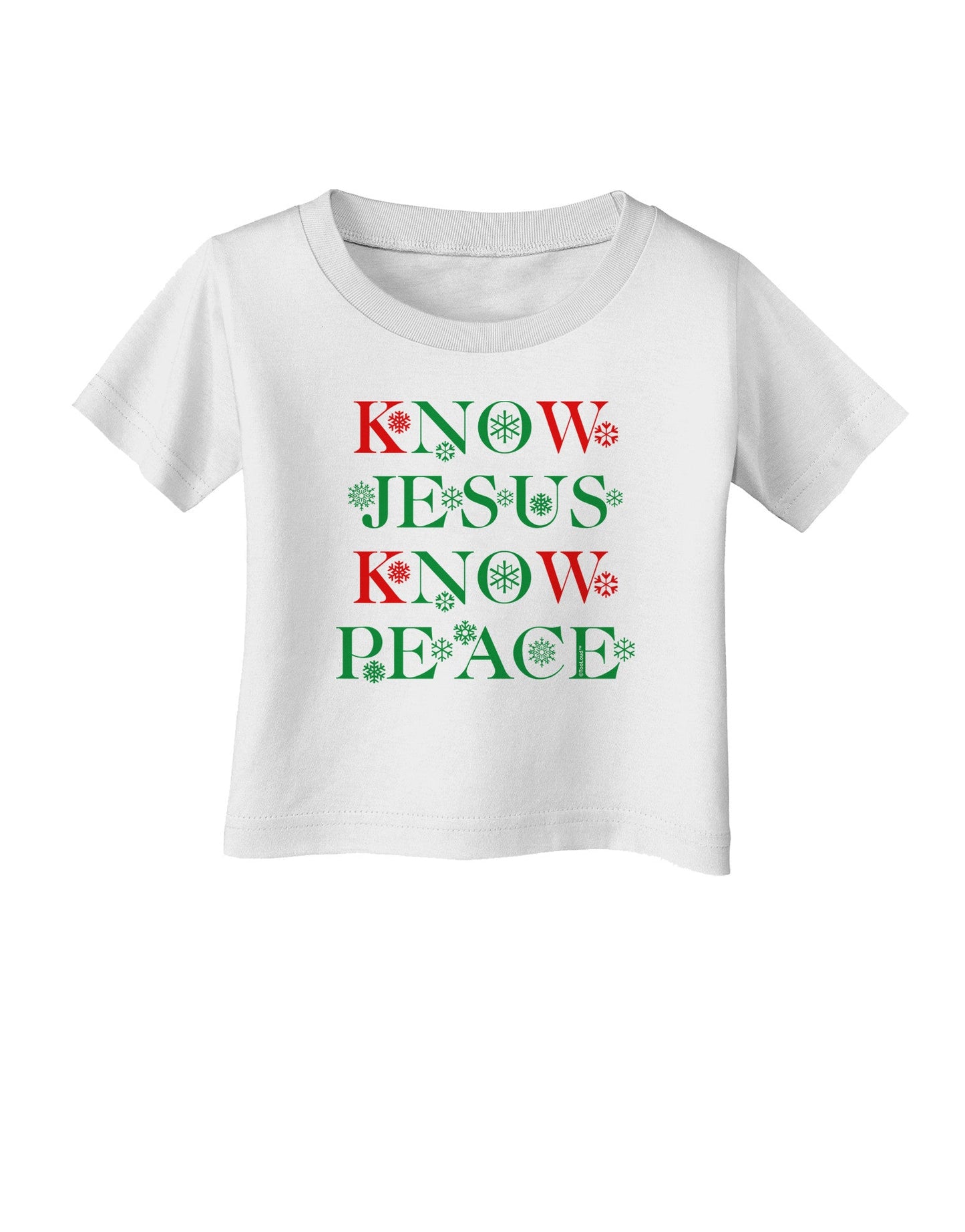 Know Jesus Know Peace Christmas Infant T-Shirt-Infant T-Shirt-TooLoud-White-06-Months-Davson Sales