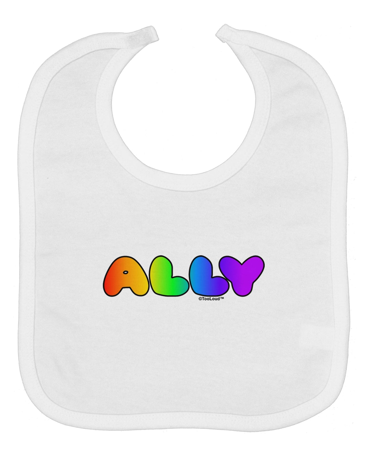 LGBT Ally Rainbow Text Baby Bib by TooLoud