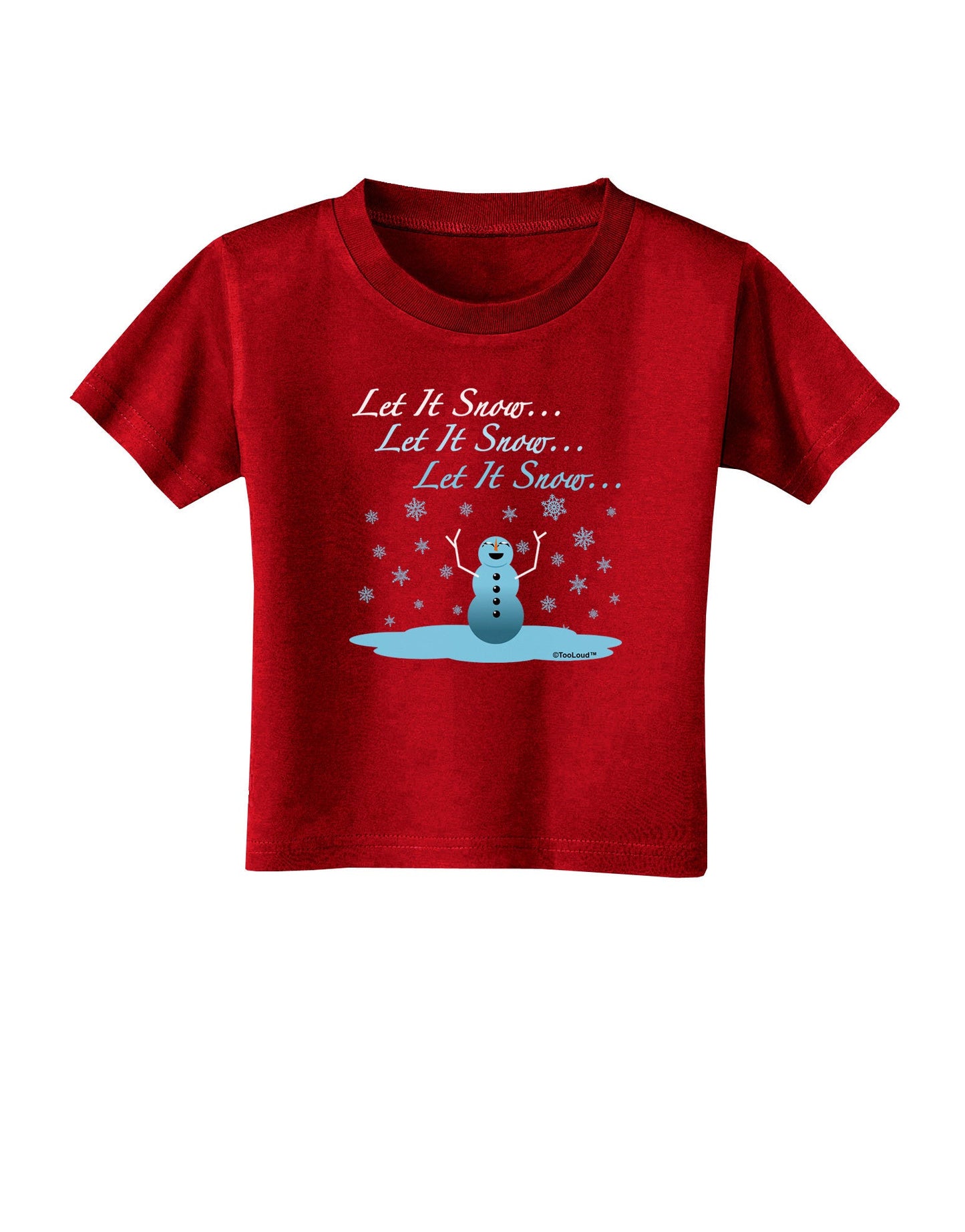 Let It Snow Happy Snowman Toddler T-Shirt Dark-Toddler T-Shirt-TooLoud-Red-2T-Davson Sales