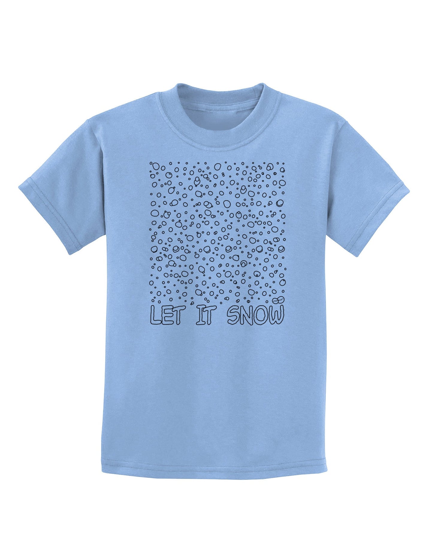Let It Snow Text Snowflakes - Christmas Childrens T-Shirt-Childrens T-Shirt-TooLoud-Light-Blue-X-Small-Davson Sales