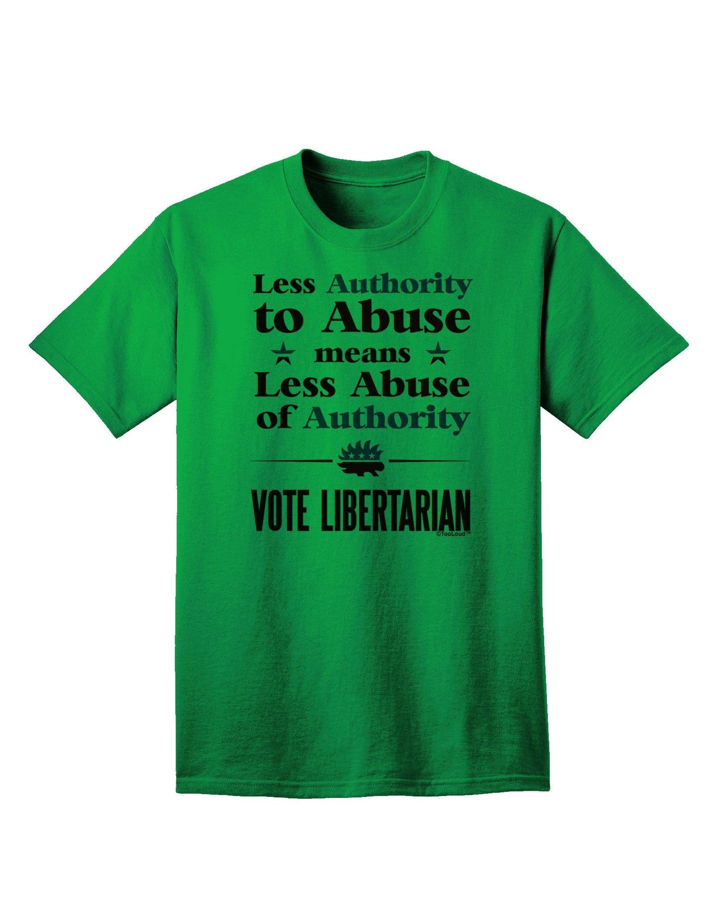 Libertarian Against Authority Abuse Adult T-Shirt-Mens T-Shirt-TooLoud-Kelly-Green-Small-Davson Sales