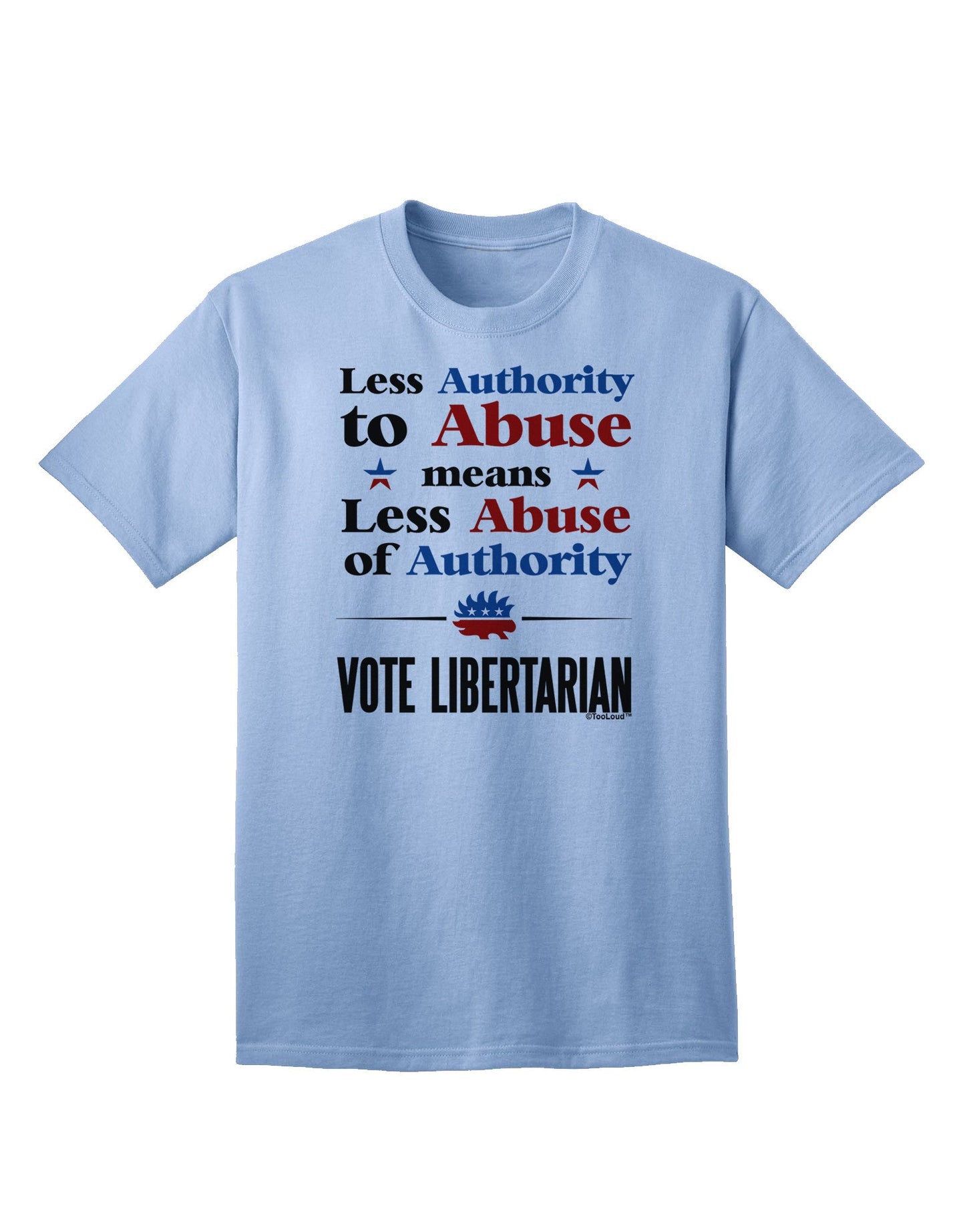 Libertarian Against Authority Abuse Adult T-Shirt-Mens T-Shirt-TooLoud-Light-Blue-Small-Davson Sales