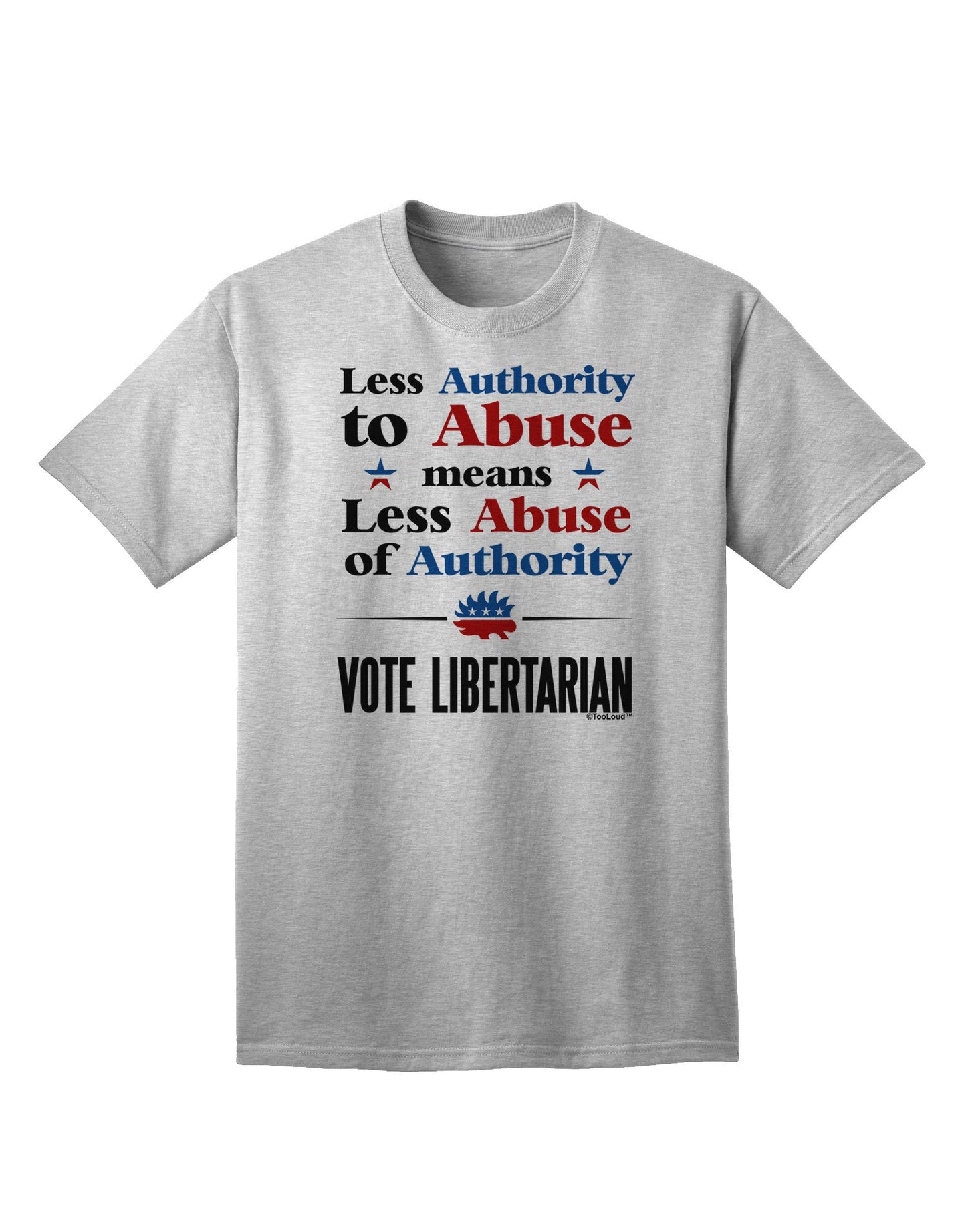 Libertarian Against Authority Abuse Adult T-Shirt-Mens T-Shirt-TooLoud-AshGray-Small-Davson Sales
