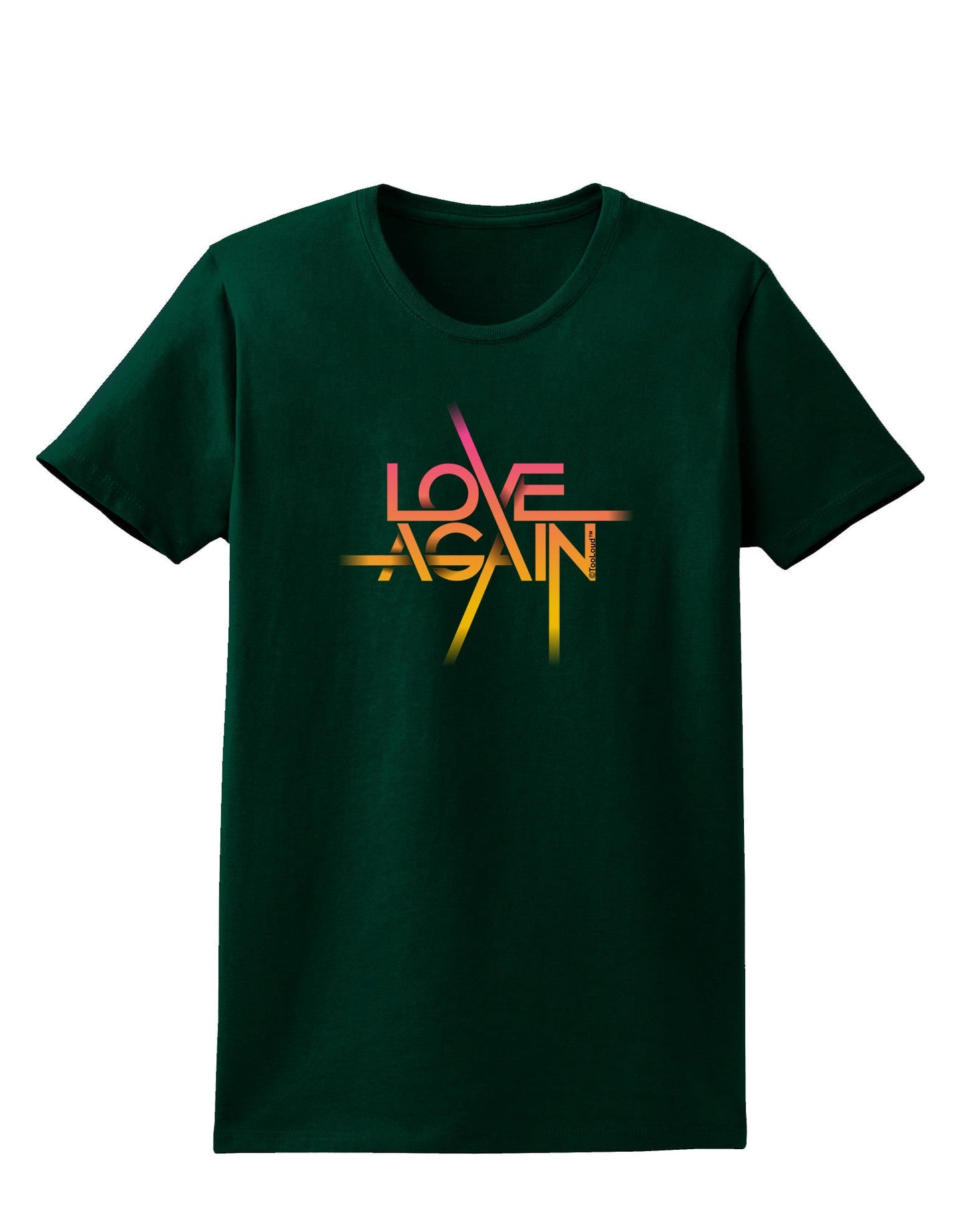 Love Again Typography Womens Dark T-Shirt-Womens T-Shirt-TooLoud-Forest-Green-Small-Davson Sales
