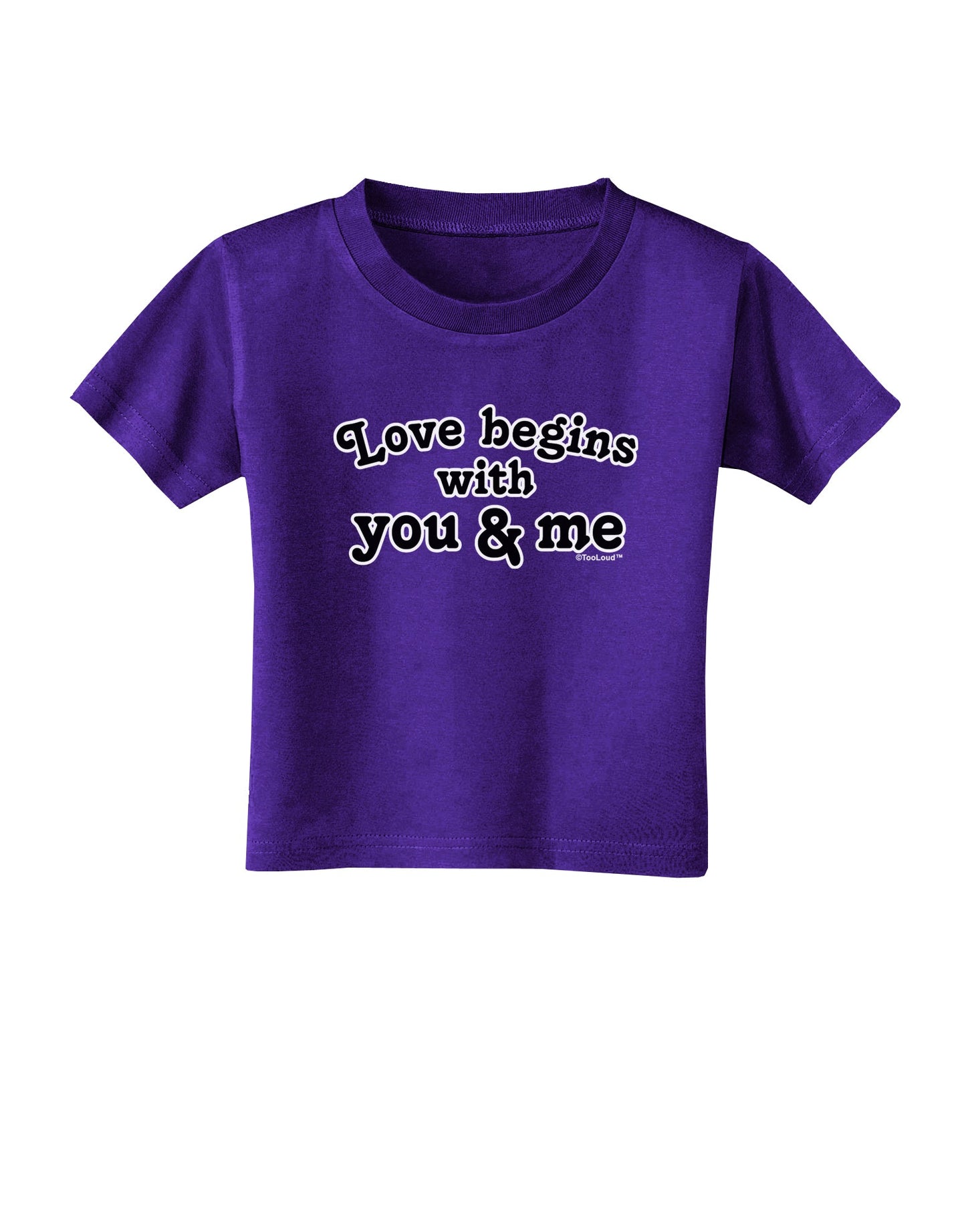 Love Begins With You and Me Toddler T-Shirt Dark by TooLoud-Toddler T-Shirt-TooLoud-Purple-2T-Davson Sales