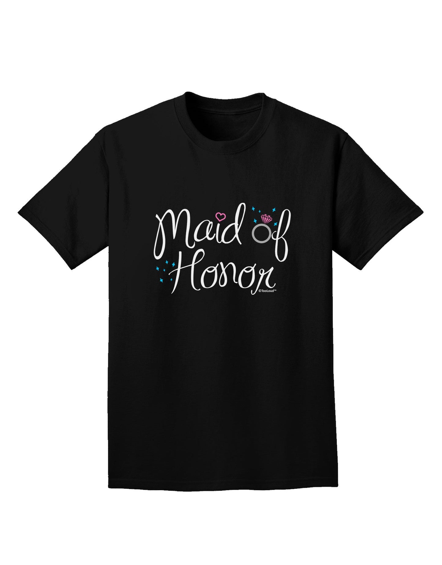 Maid of Honor - Diamond Ring Design - Color Adult Dark T-Shirt-Mens T-Shirt-TooLoud-Black-Small-Davson Sales