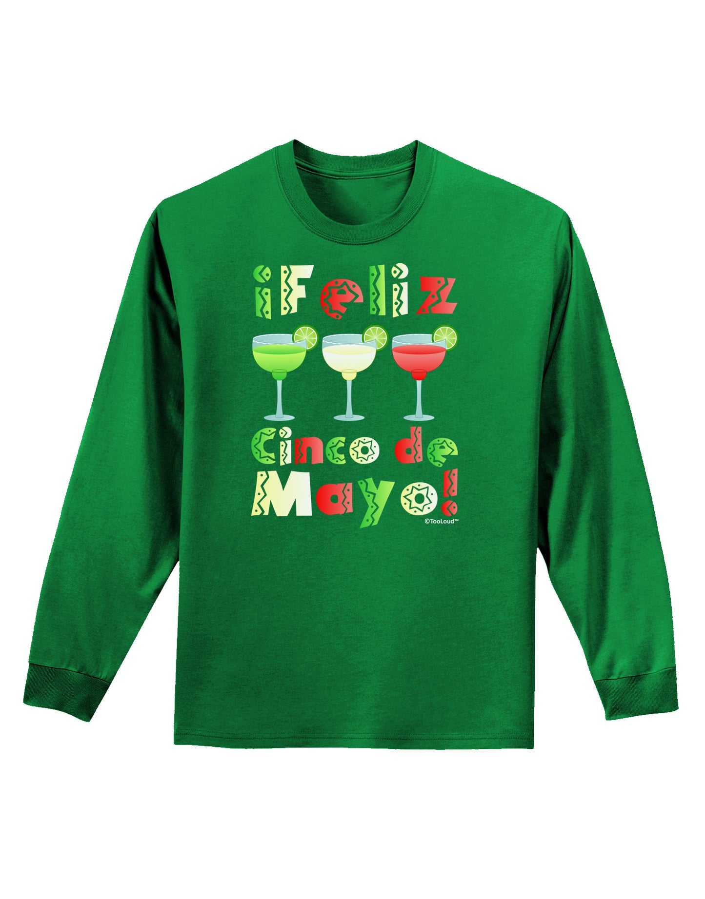 Margaritas - Mexican Flag Colors - Feliz Cinco de Mayo Adult Long Sleeve Dark T-Shirt by TooLoud-TooLoud-Kelly-Green-Small-Davson Sales