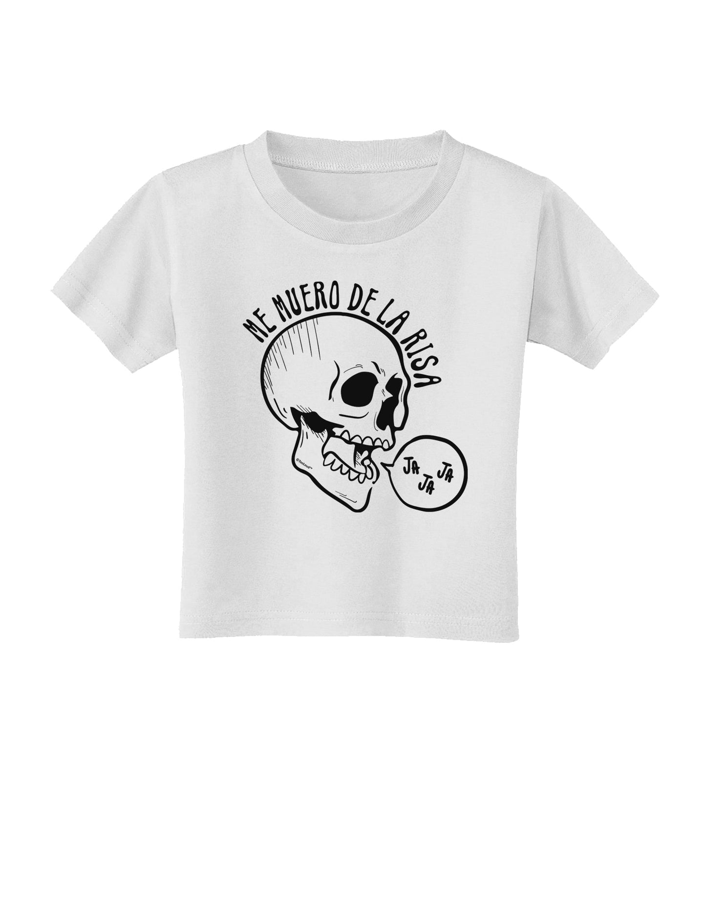 Me Muero De La Risa Skull Toddler T-Shirt-Toddler T-shirt-TooLoud-White-2T-Davson Sales