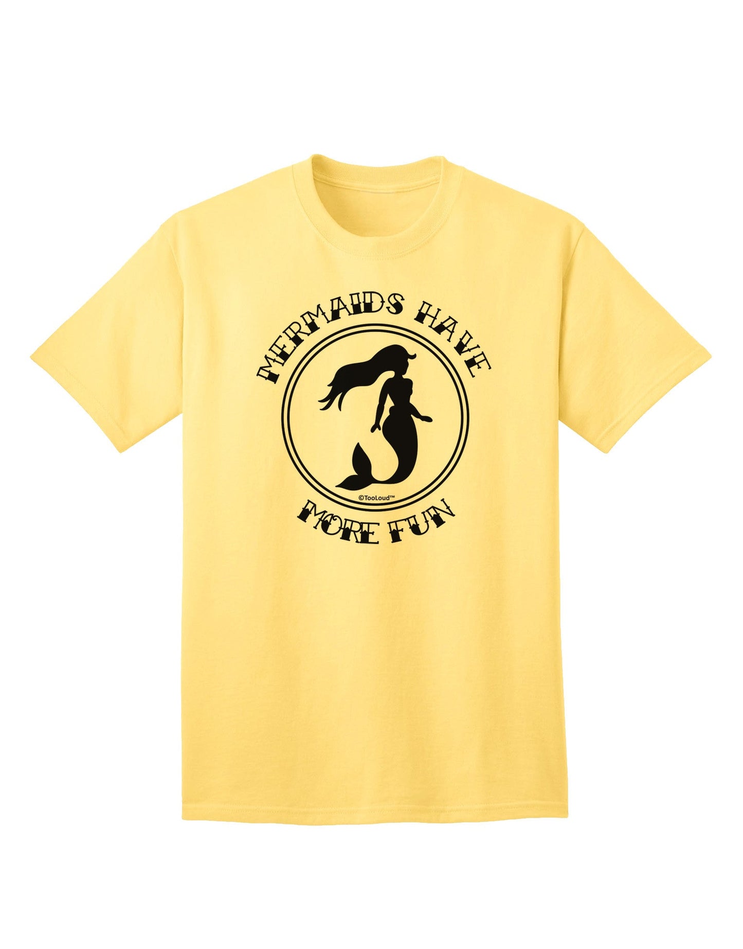 Mermaids Have More Fun Adult T-Shirt-Mens T-Shirt-TooLoud-Yellow-Small-Davson Sales