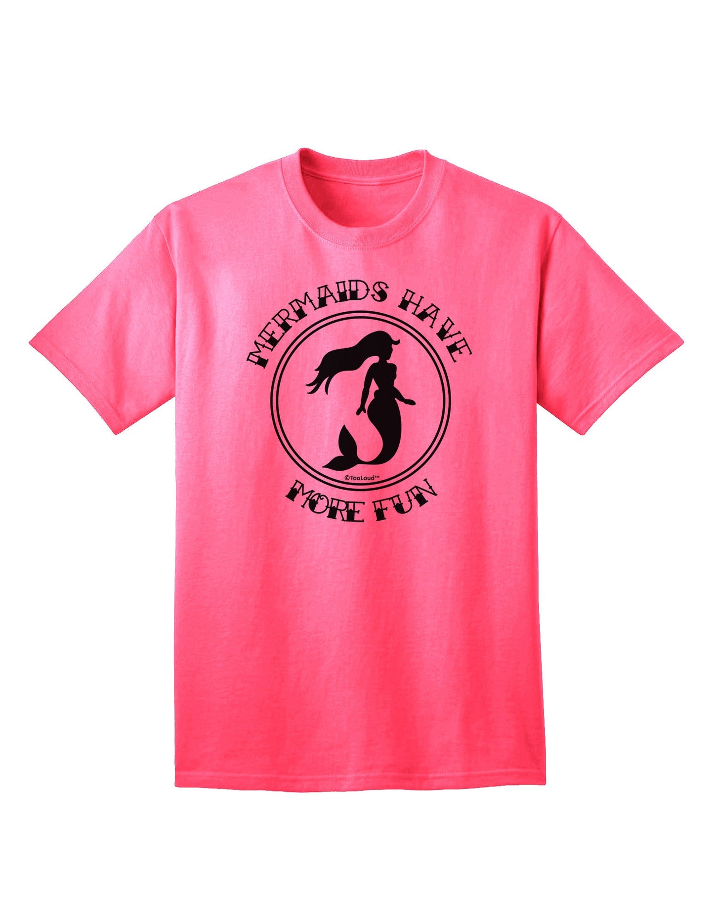 Mermaids Have More Fun Adult T-Shirt-Mens T-Shirt-TooLoud-Neon-Pink-Small-Davson Sales