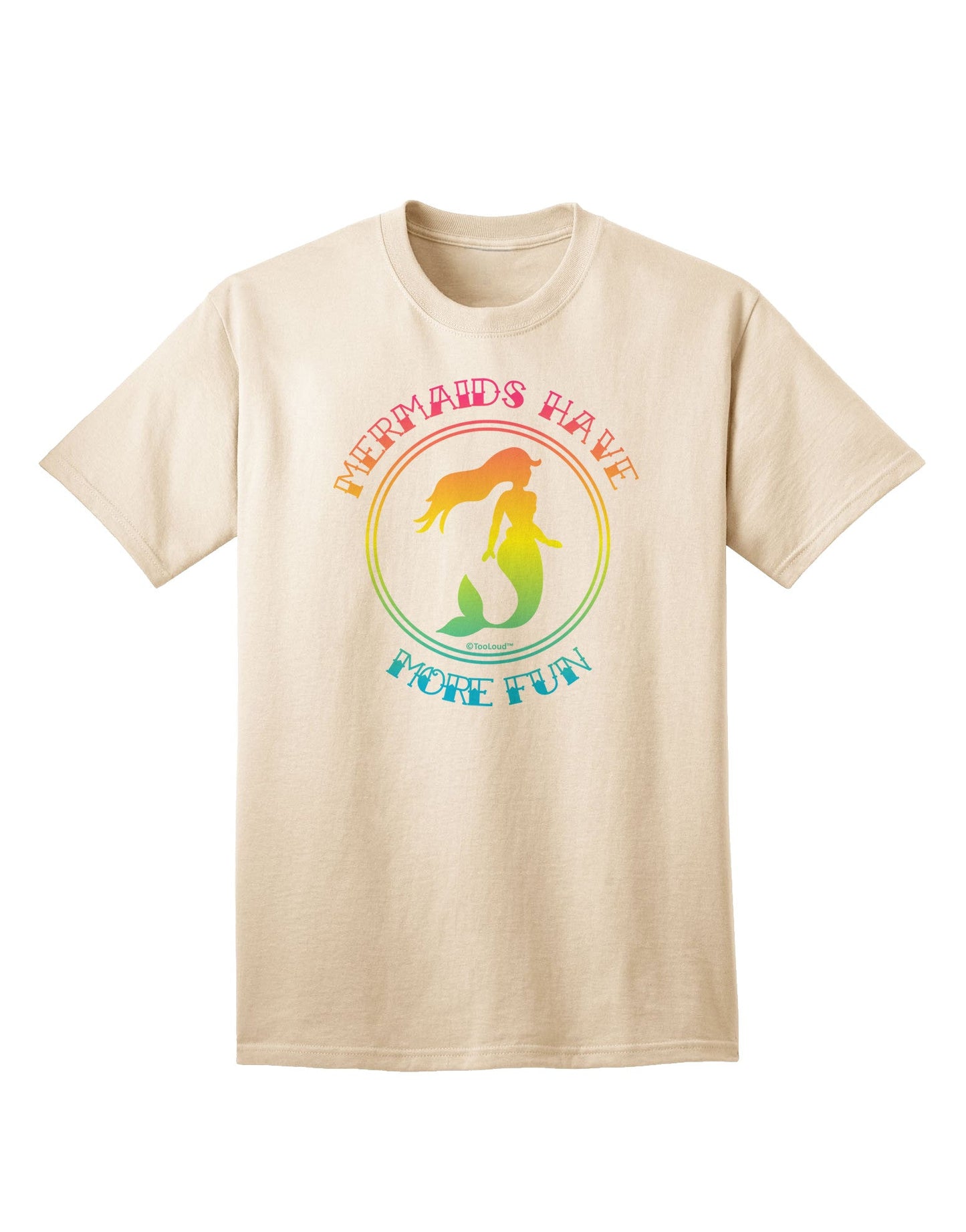 Mermaids Have More Fun - Beachy Colors Adult T-Shirt-Mens T-Shirt-TooLoud-Natural-Small-Davson Sales