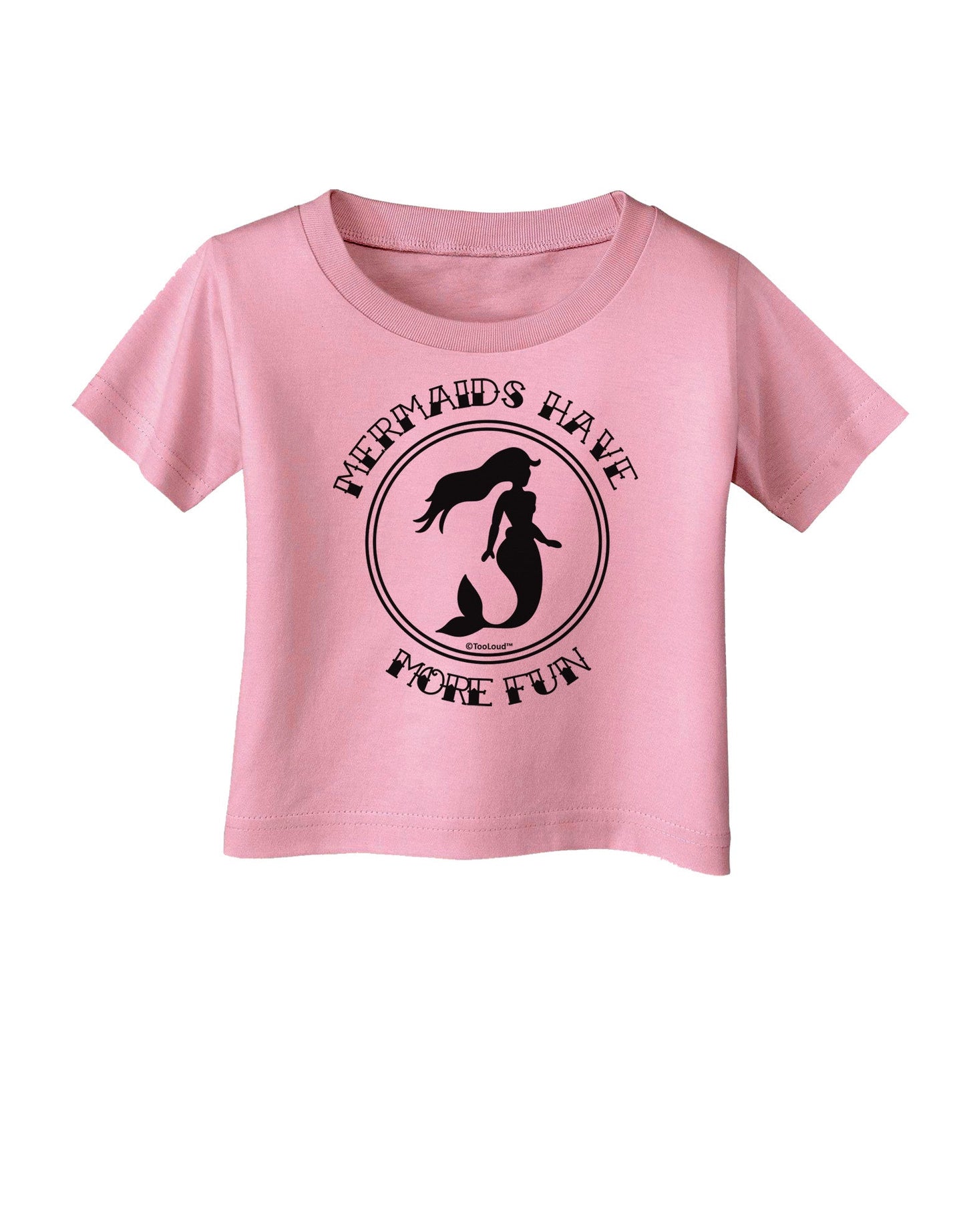Mermaids Have More Fun Infant T-Shirt-Infant T-Shirt-TooLoud-Candy-Pink-06-Months-Davson Sales