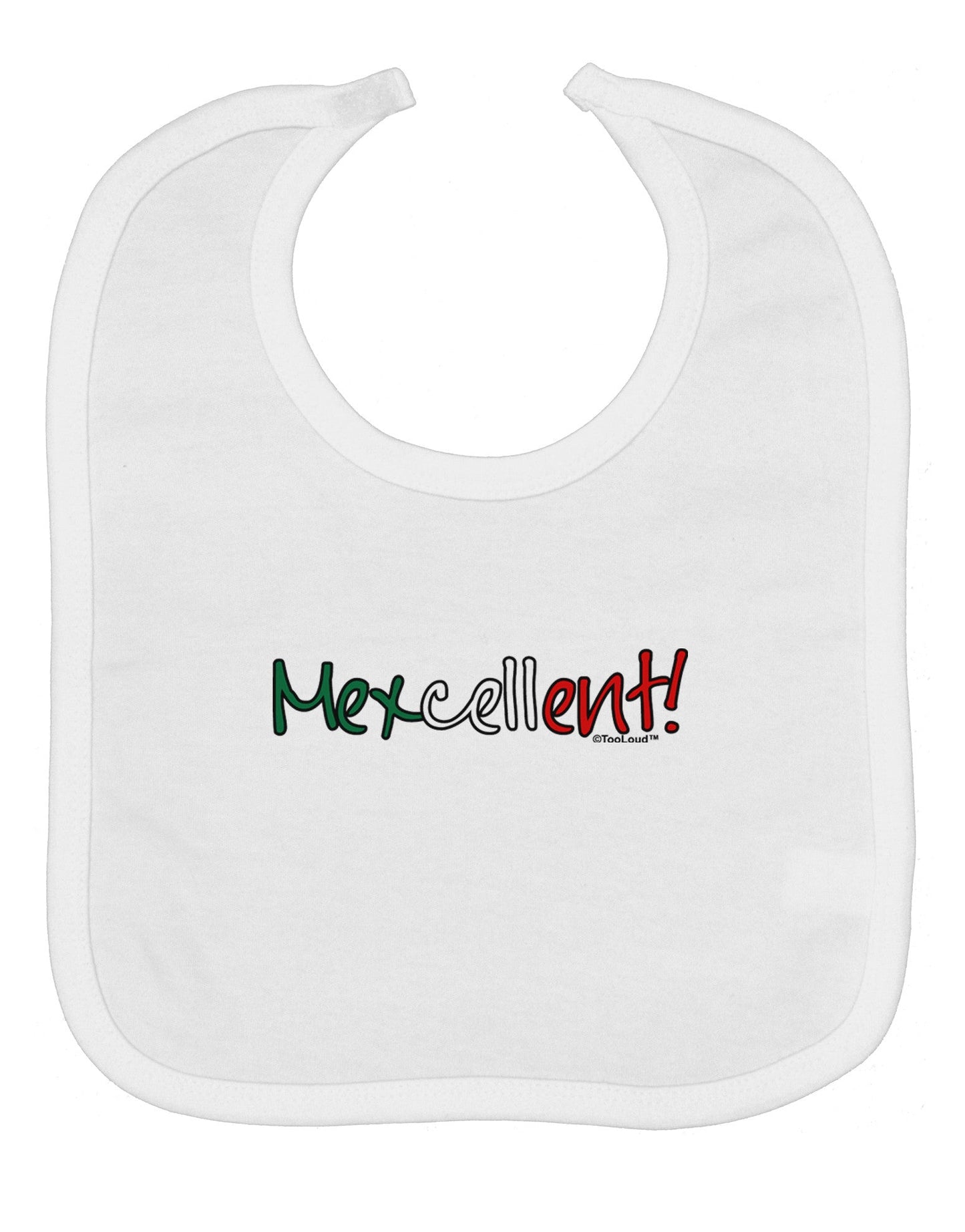 Mexcellent Flag Color - Cinco De Mayo Baby Bib