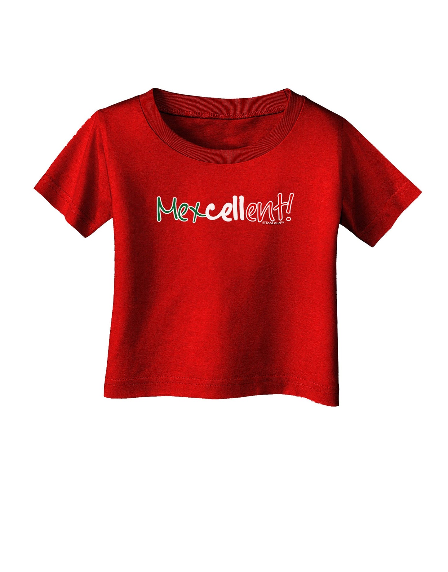 Mexcellent Flag Color - Cinco De Mayo Infant T-Shirt Dark-Infant T-Shirt-TooLoud-Red-06-Months-Davson Sales
