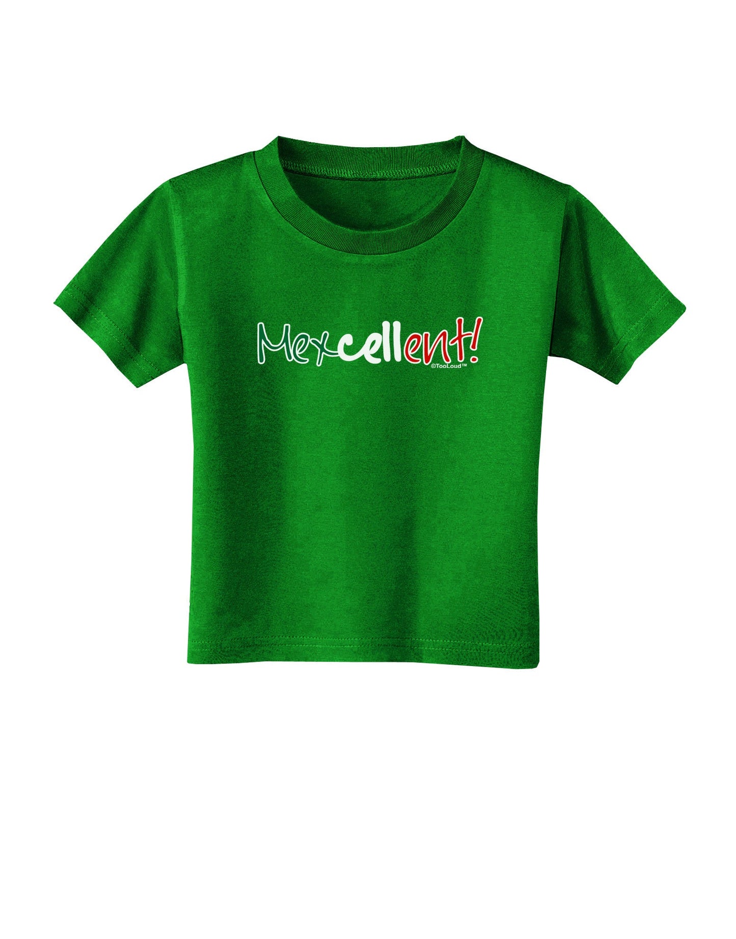 Mexcellent Flag Color - Cinco De Mayo Toddler T-Shirt Dark-Toddler T-Shirt-TooLoud-Clover-Green-2T-Davson Sales
