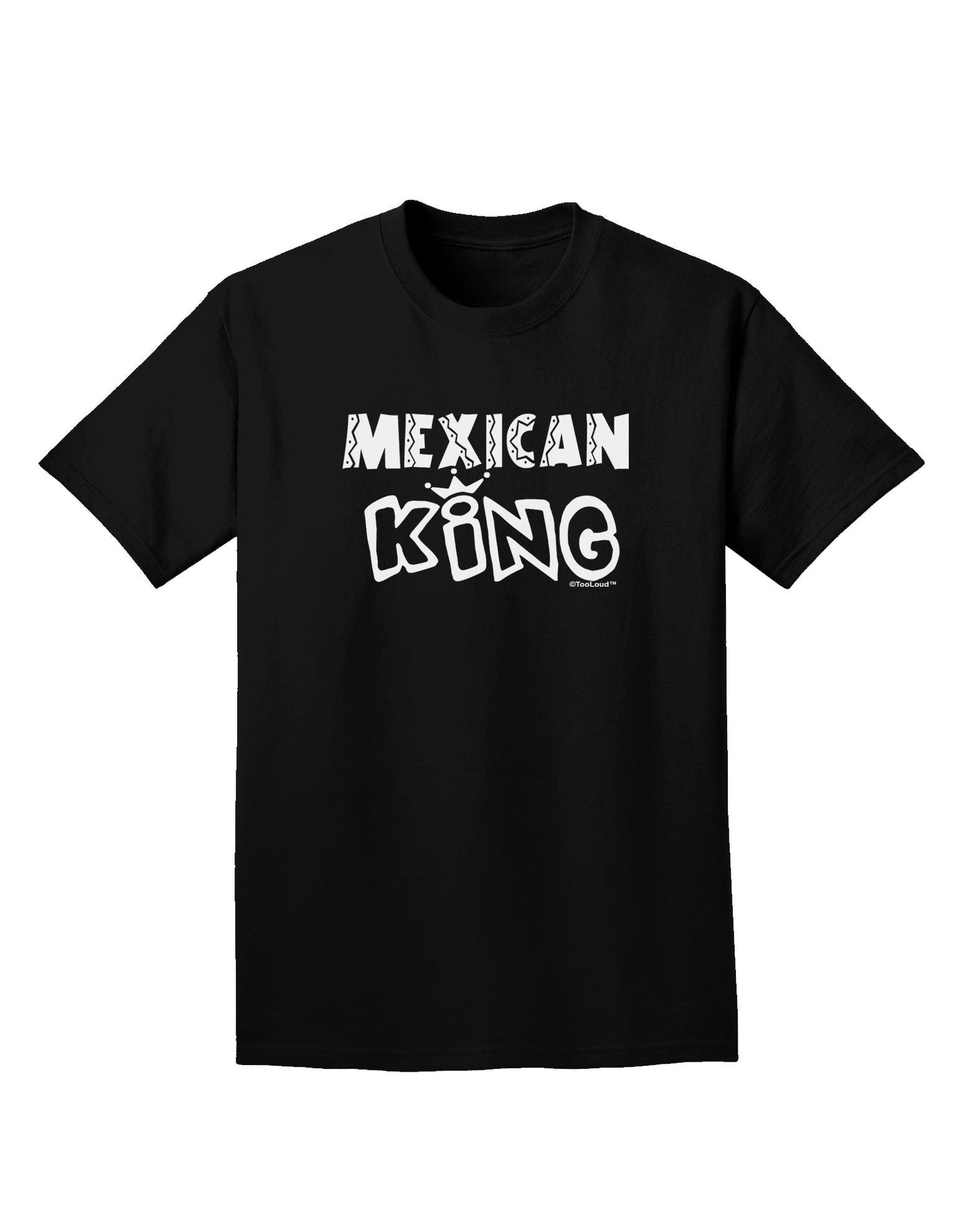 Mexican King - Cinco de Mayo Adult Dark T-Shirt-Mens T-Shirt-TooLoud-Black-Small-Davson Sales