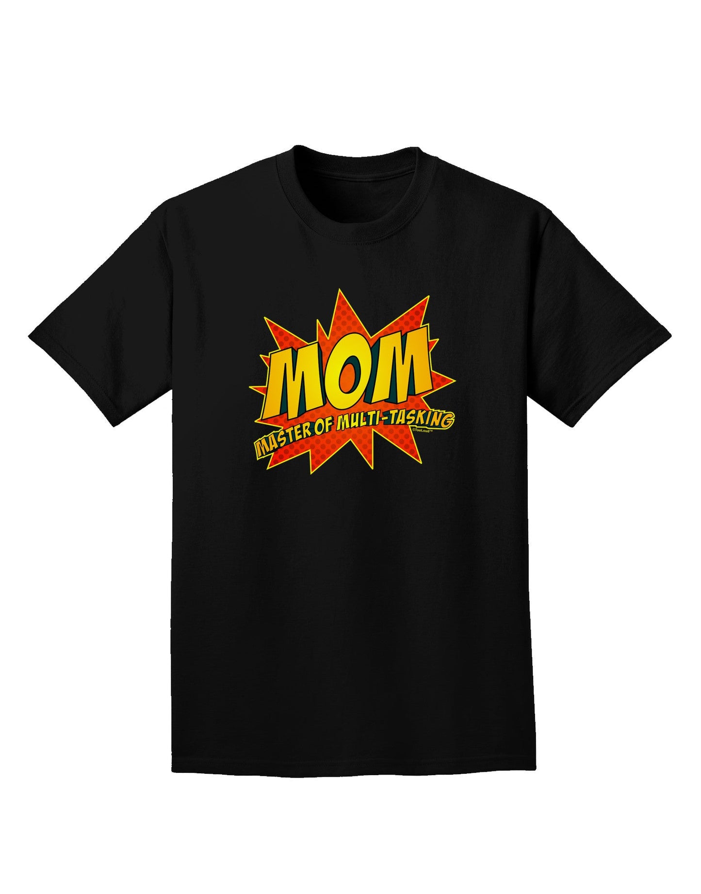 Mom Master Of Multi-tasking Adult Dark T-Shirt-Mens T-Shirt-TooLoud-Black-Small-Davson Sales