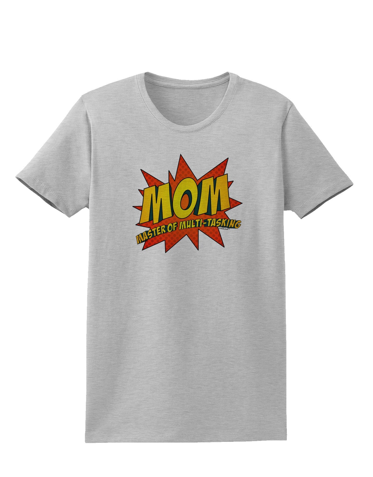 Mom Master Of Multi-tasking Womens T-Shirt-Womens T-Shirt-TooLoud-AshGray-X-Small-Davson Sales