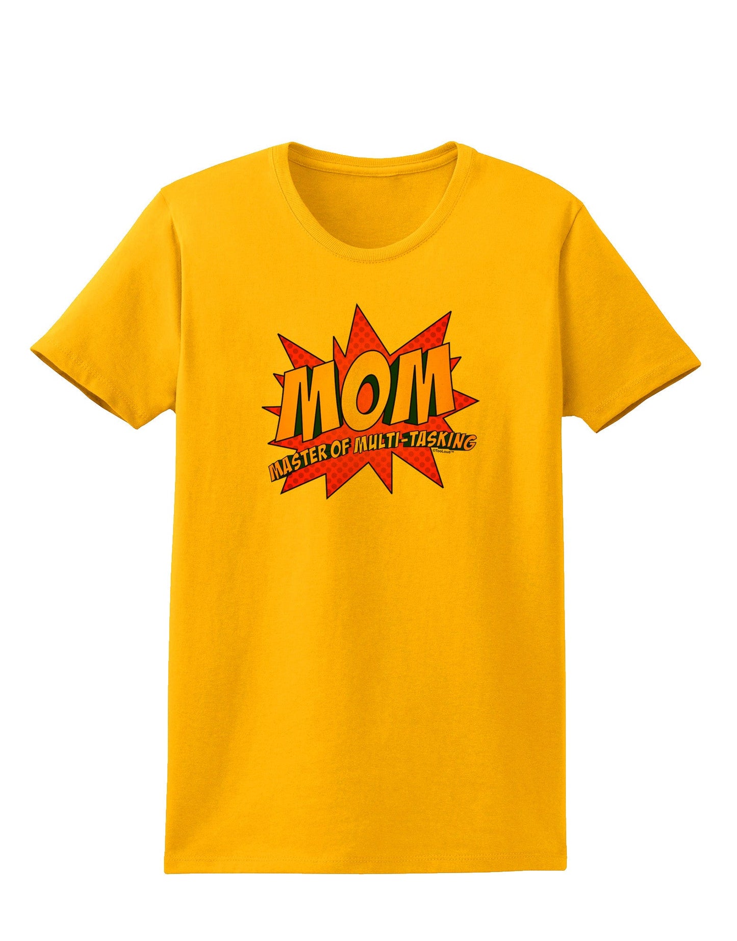 Mom Master Of Multi-tasking Womens T-Shirt-Womens T-Shirt-TooLoud-Gold-X-Small-Davson Sales