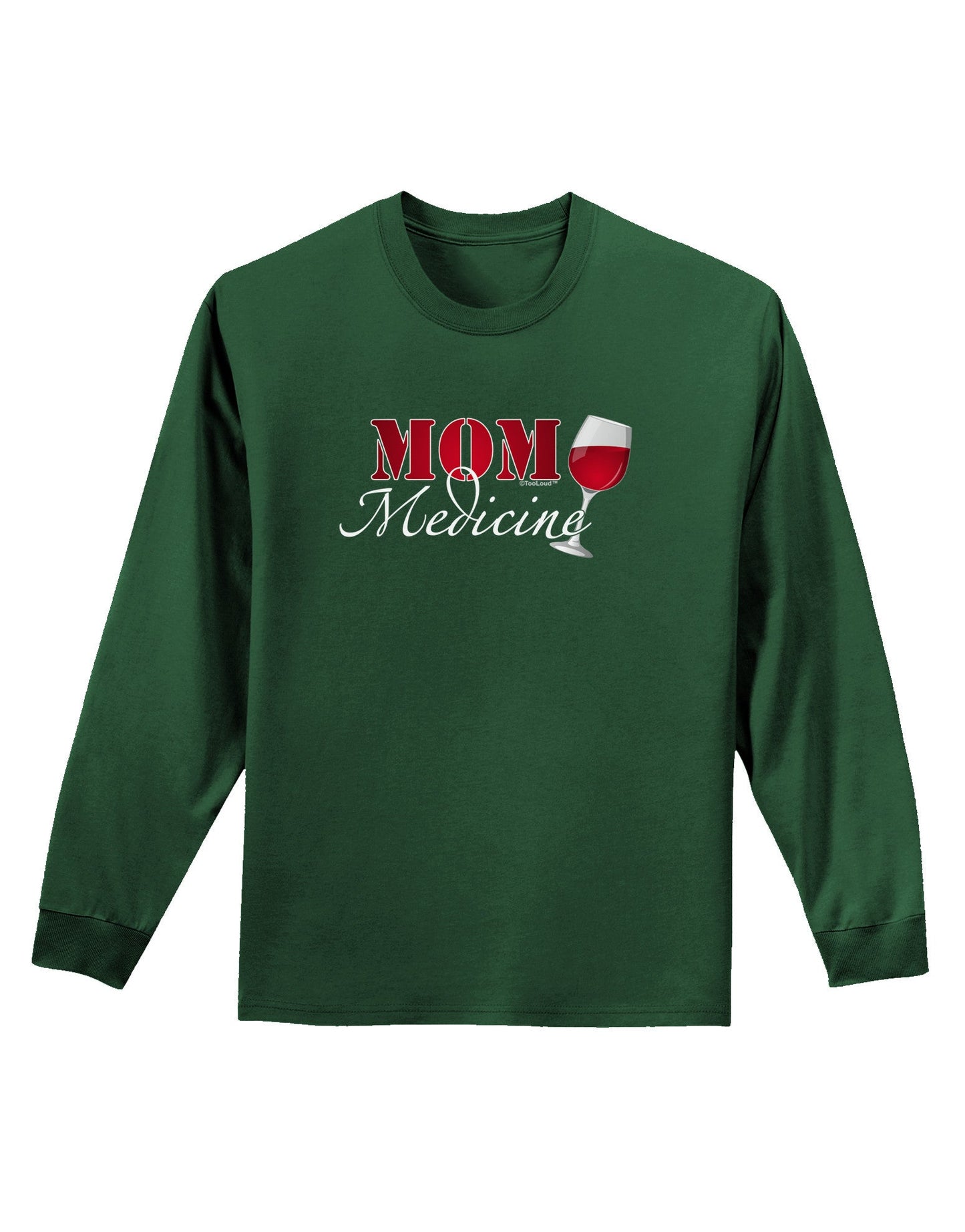 Mom Medicine Adult Long Sleeve Dark T-Shirt-TooLoud-Dark-Green-Small-Davson Sales