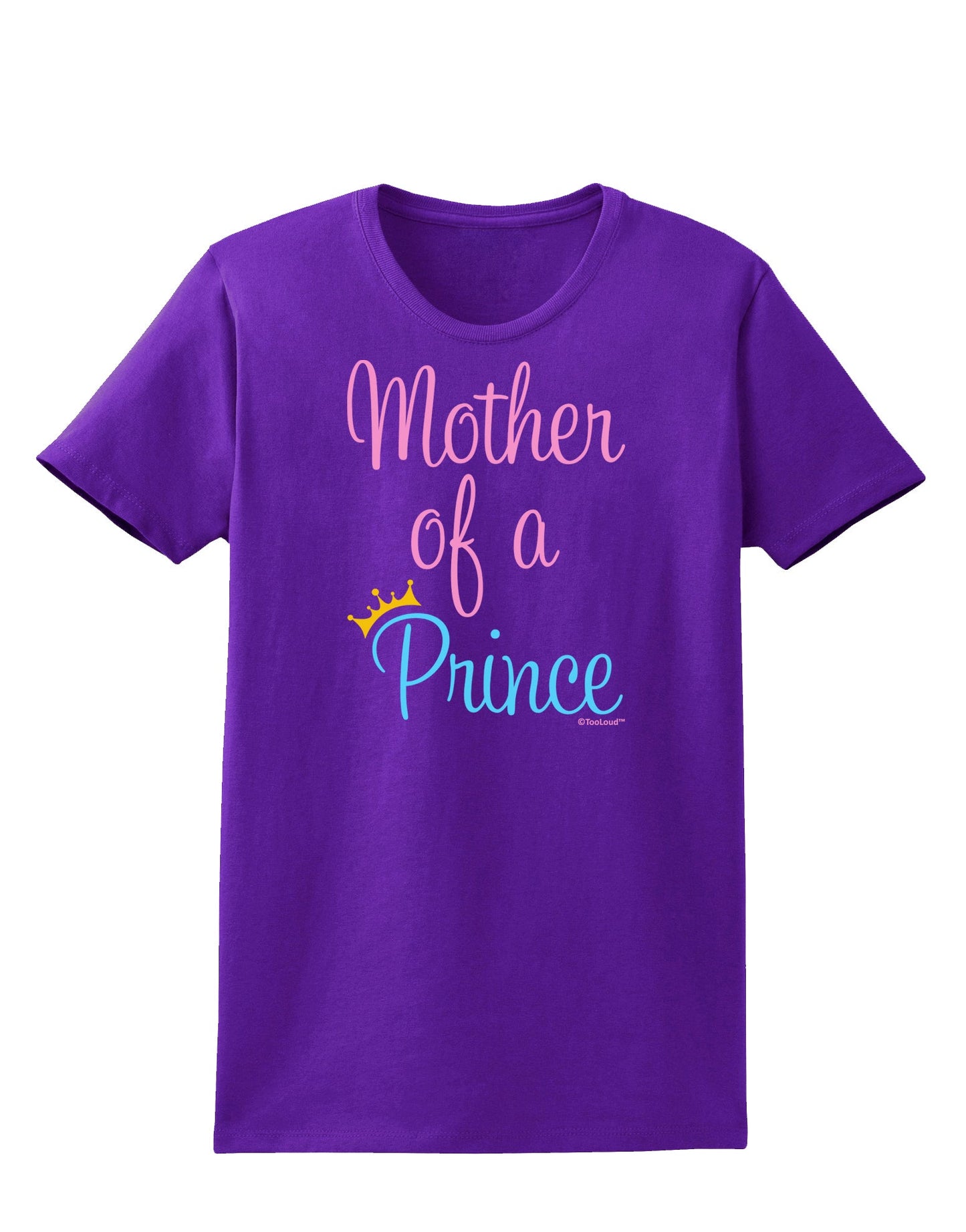 Mother of a Prince - Matching Mom and Son Design Womens Dark T-Shirt by TooLoud-Womens T-Shirt-TooLoud-Purple-X-Small-Davson Sales
