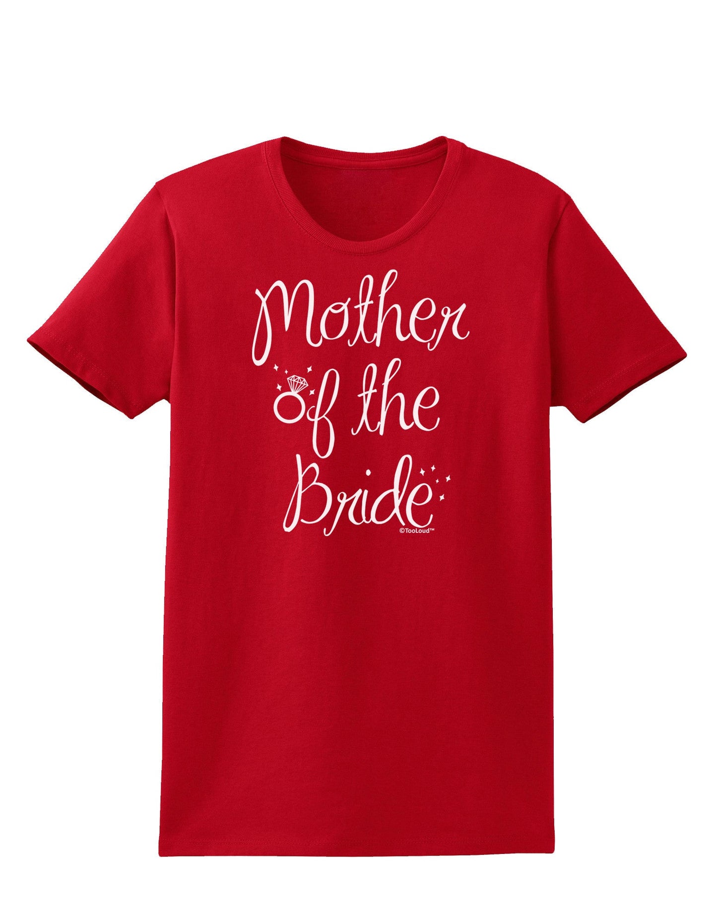 Mother of the Bride - Diamond Womens Dark T-Shirt-TooLoud-Red-X-Small-Davson Sales