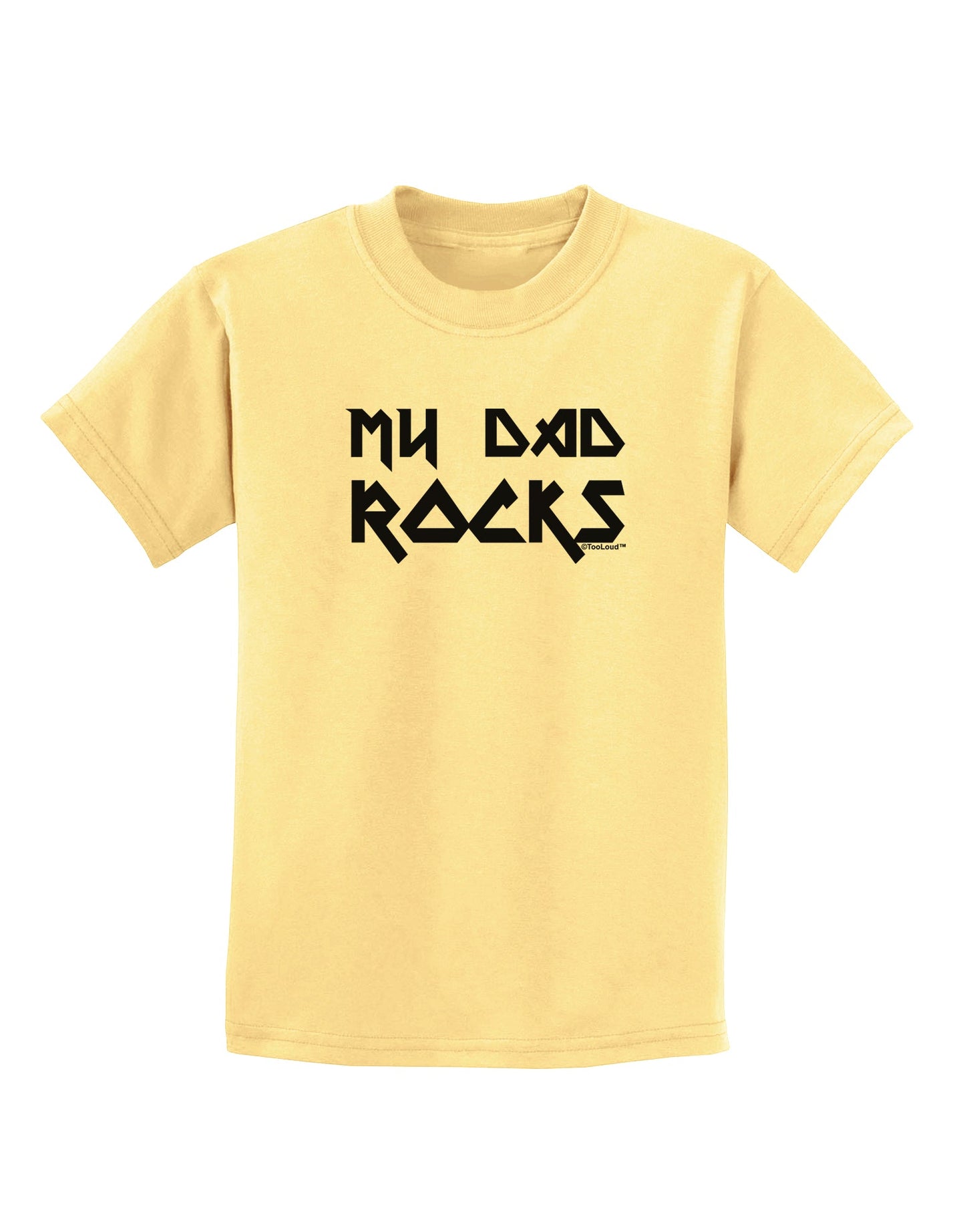 My Dad Rocks Childrens T-Shirt by TooLoud-Childrens T-Shirt-TooLoud-Daffodil-Yellow-X-Small-Davson Sales