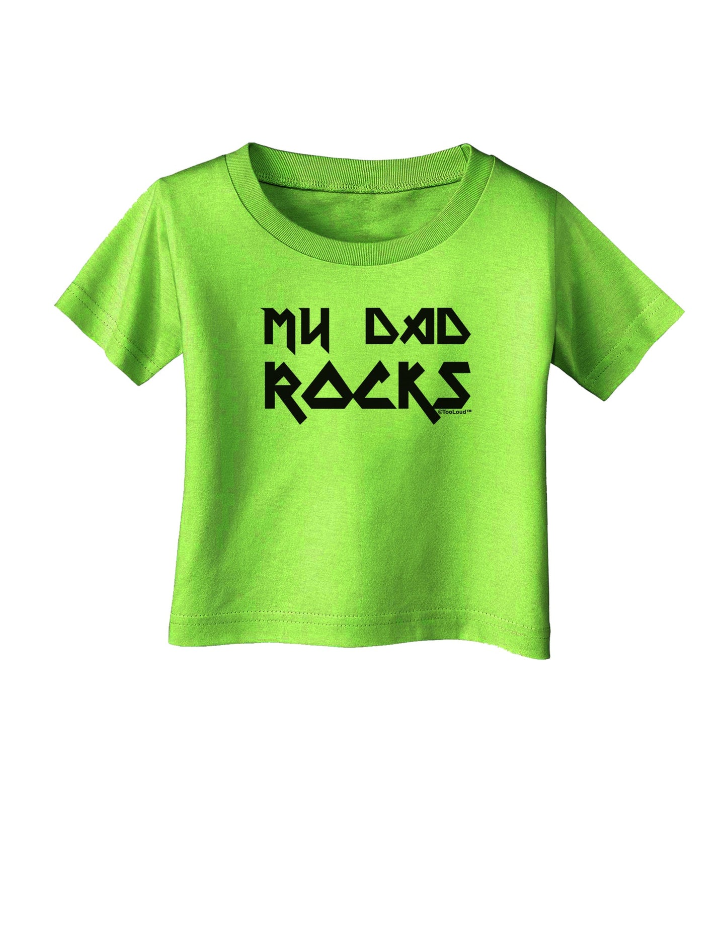 My Dad Rocks Infant T-Shirt by TooLoud-Infant T-Shirt-TooLoud-Lime-Green-06-Months-Davson Sales