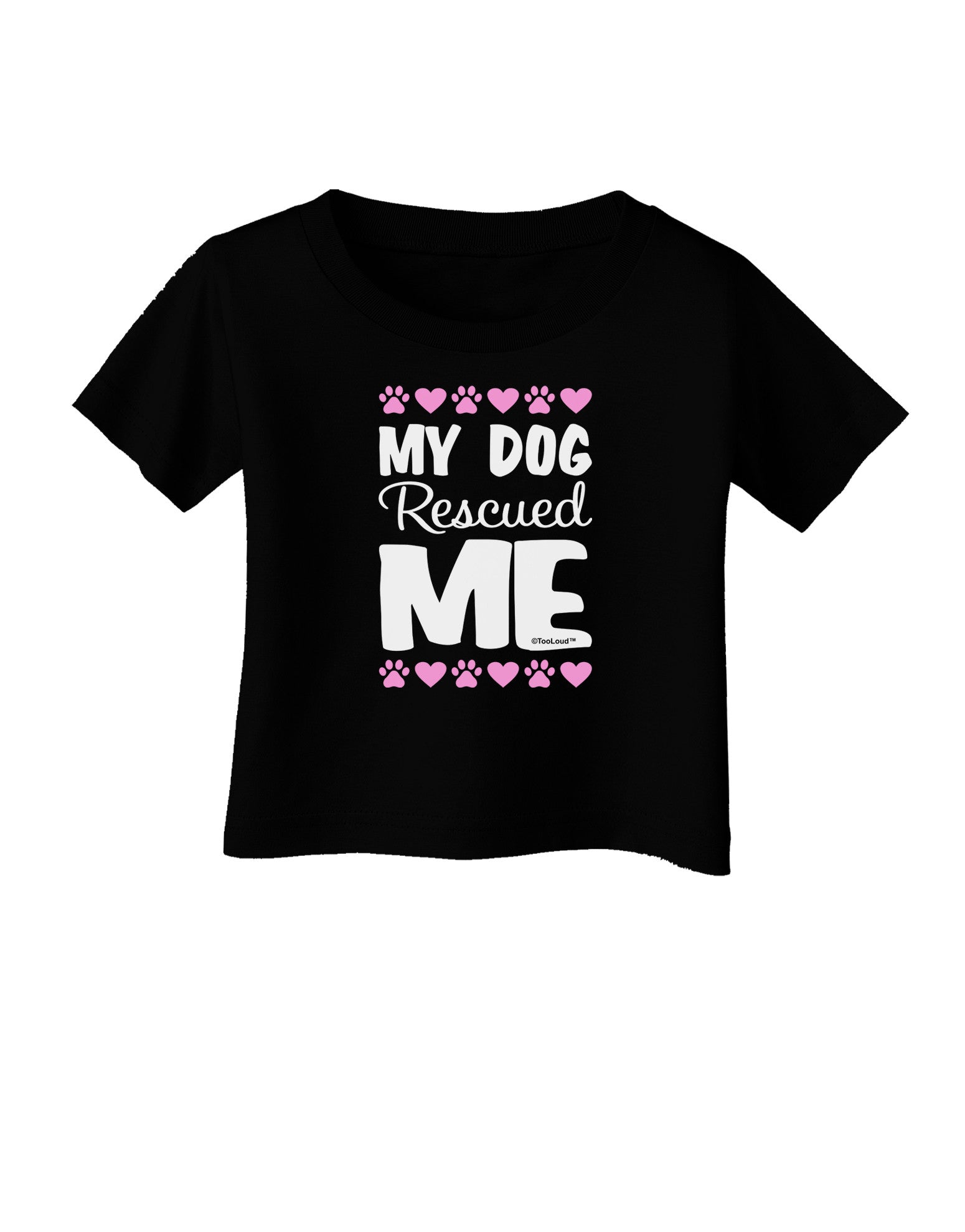 My Dog Rescued Me Infant T-Shirt Dark-Infant T-Shirt-TooLoud-Black-06-Months-Davson Sales