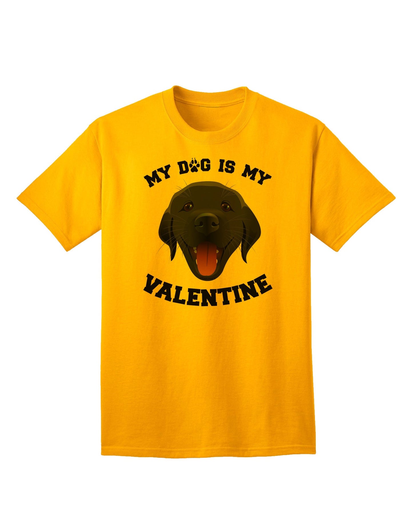 My Dog is my Valentine Black Adult T-Shirt-Mens T-Shirt-TooLoud-Gold-Small-Davson Sales