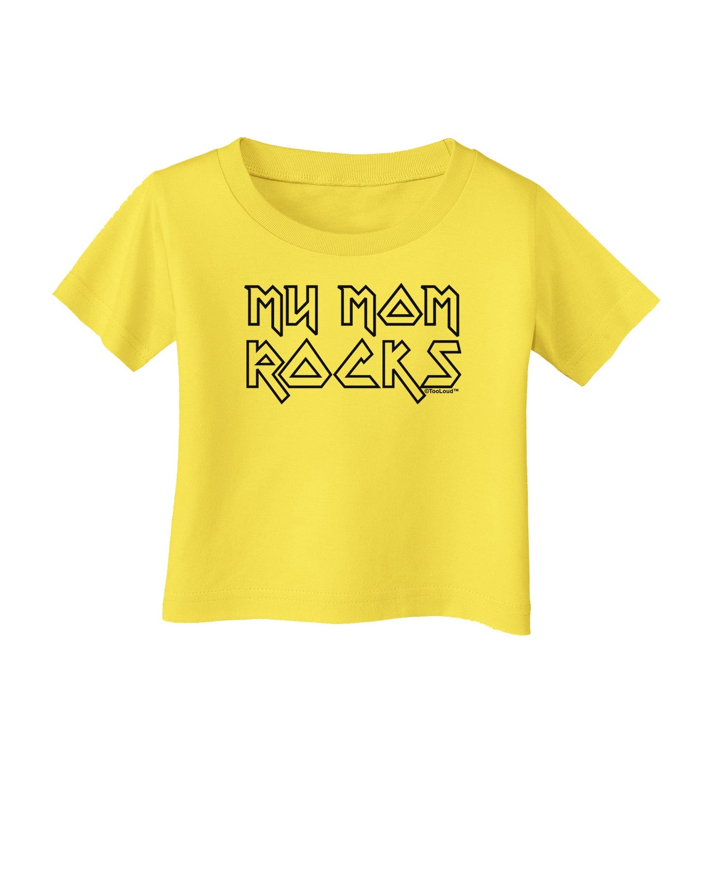 My Mom Rocks - Mother's Day Infant T-Shirt-Infant T-Shirt-TooLoud-Yellow-06-Months-Davson Sales