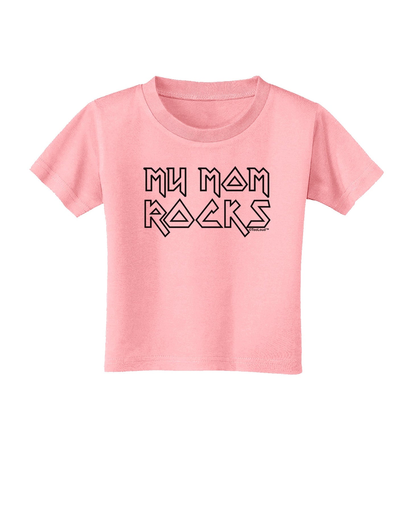 My Mom Rocks - Mother's Day Toddler T-Shirt-Toddler T-Shirt-TooLoud-Candy-Pink-2T-Davson Sales