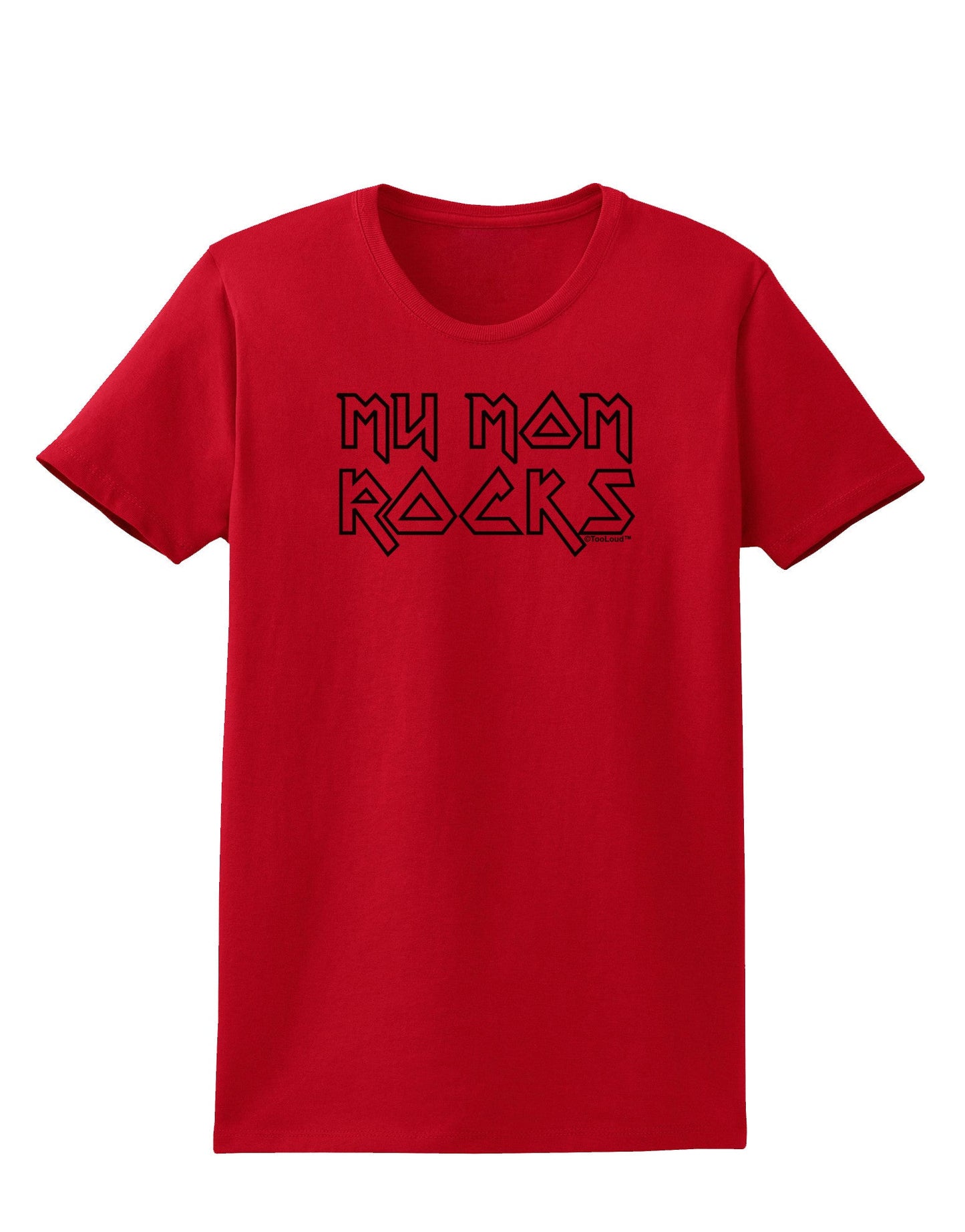 My Mom Rocks - Mother's Day Womens T-Shirt-Womens T-Shirt-TooLoud-Red-X-Small-Davson Sales