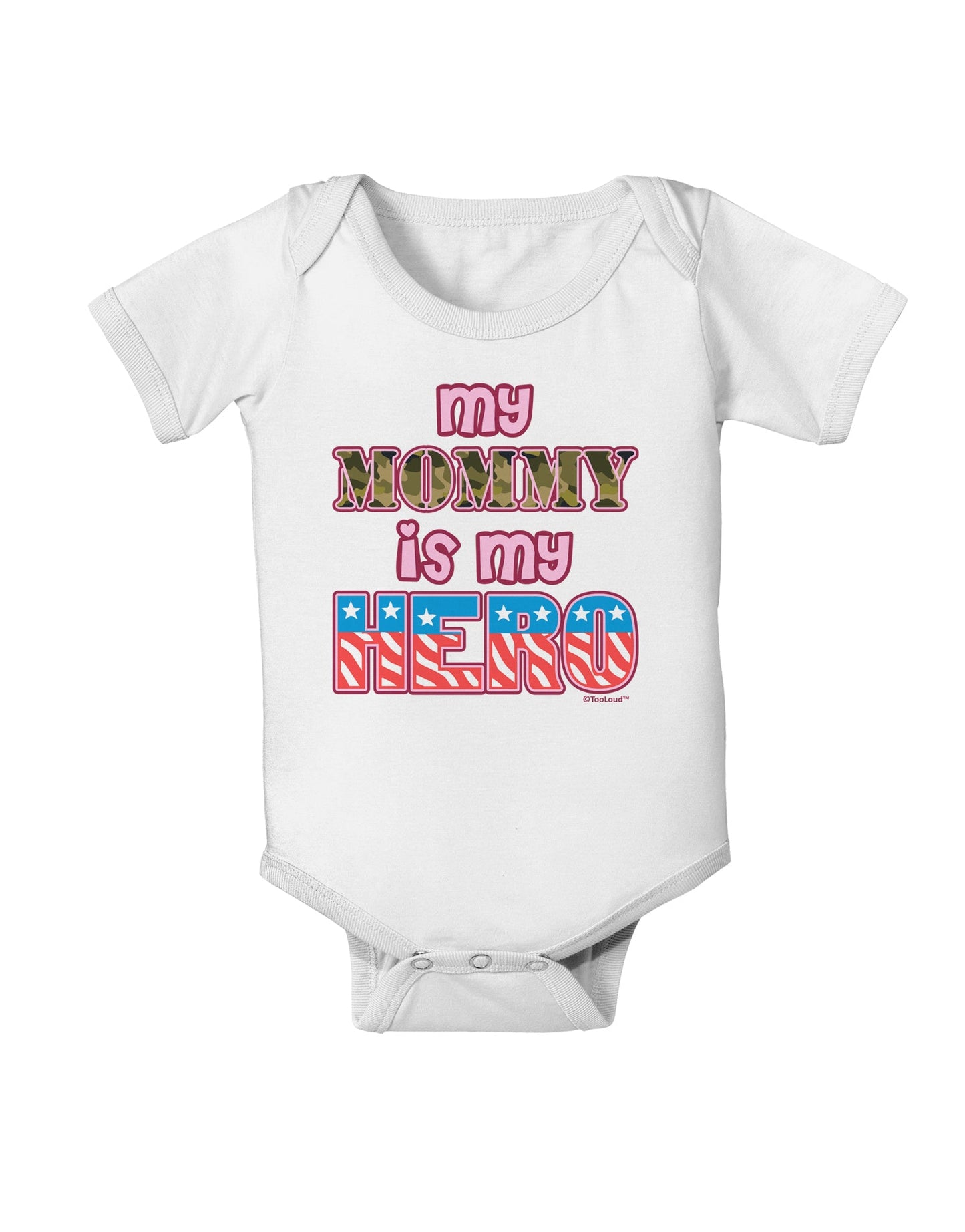 My Mommy is My Hero - Armed Forces - Pink Baby Romper Bodysuit by TooLoud-Baby Romper-TooLoud-White-06-Months-Davson Sales