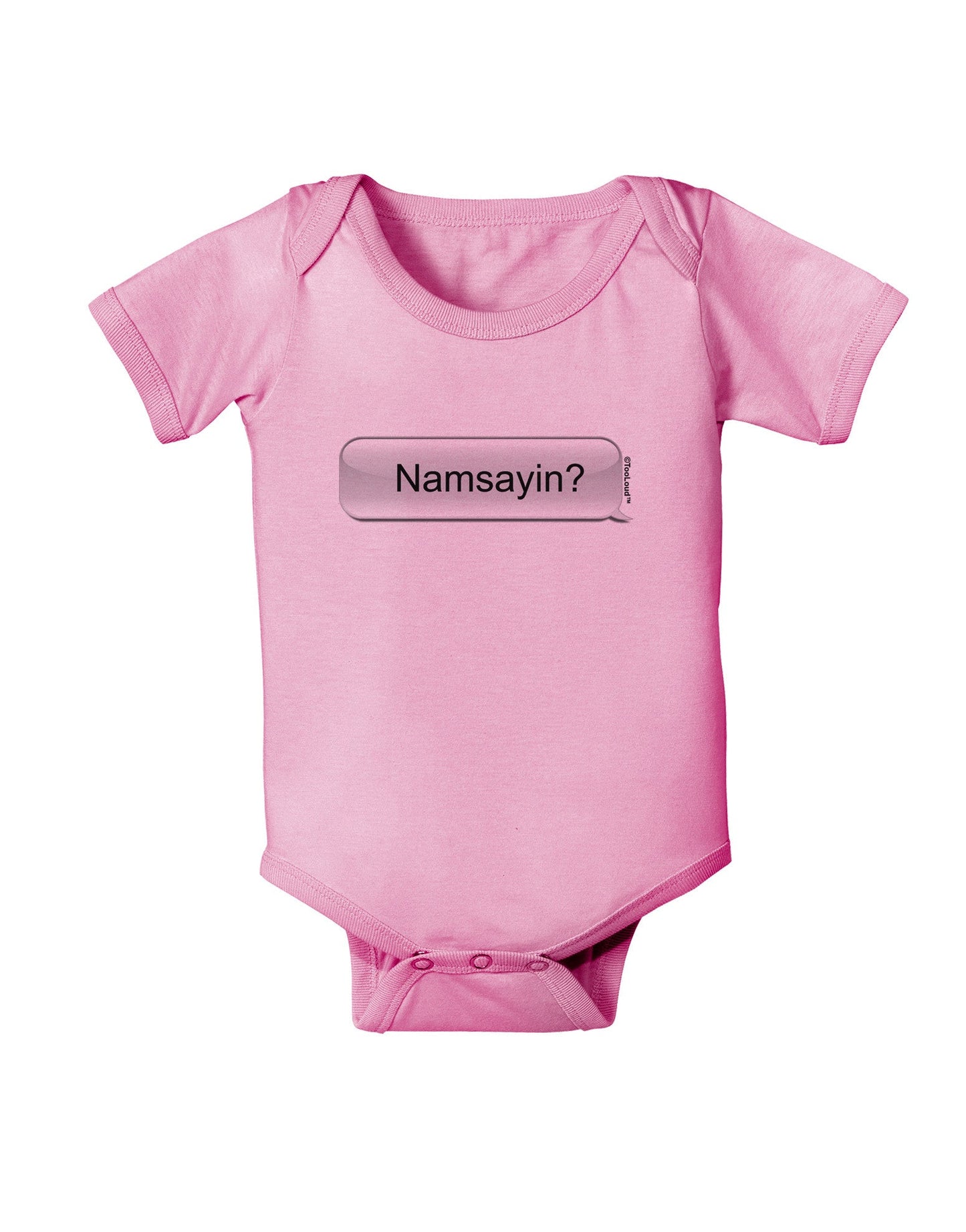 Namsayin Text Bubble Baby Romper Bodysuit-Baby Romper-TooLoud-Pink-06-Months-Davson Sales