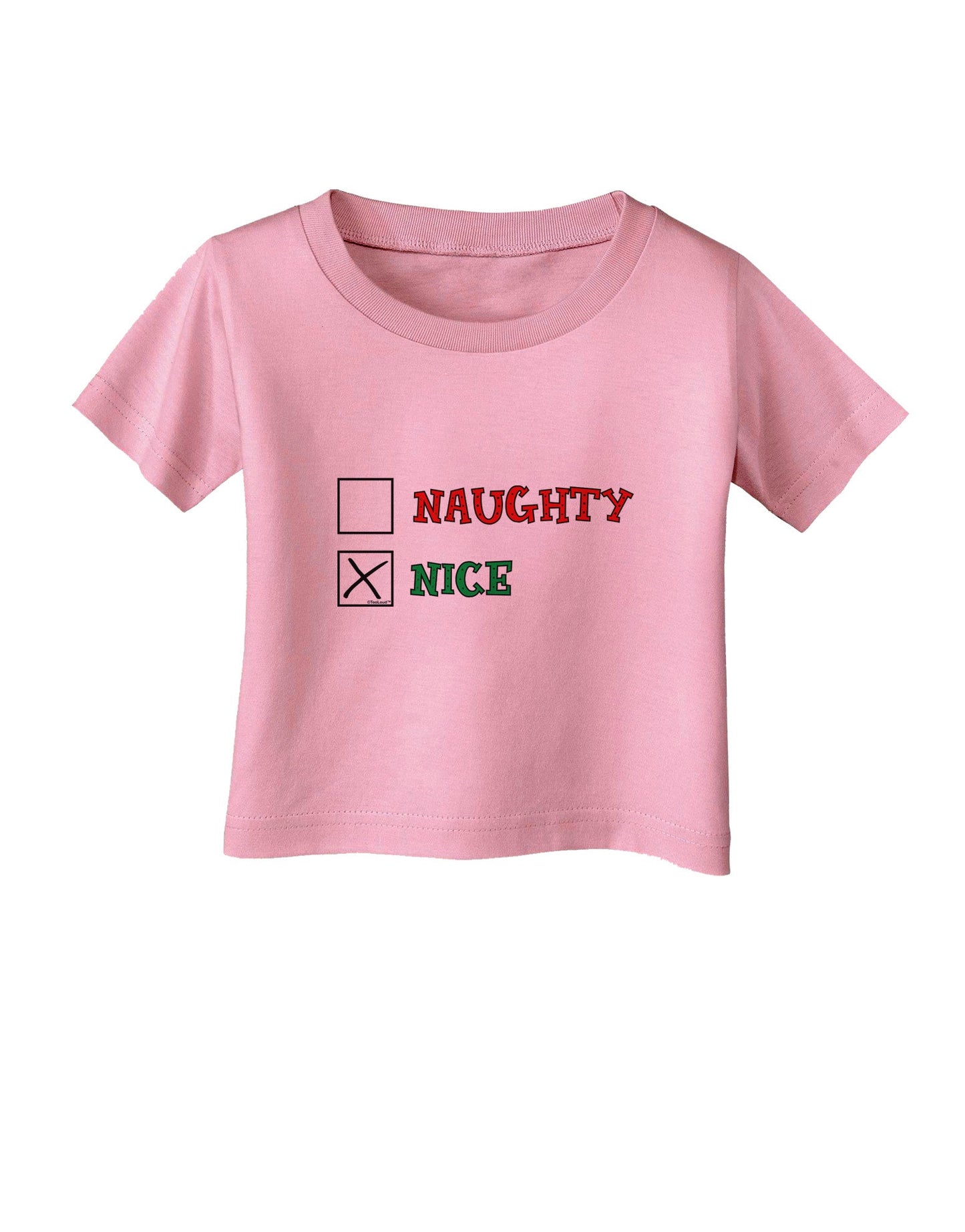 Naughty or Nice Christmas - Nice Infant T-Shirt-Infant T-Shirt-TooLoud-Candy-Pink-06-Months-Davson Sales