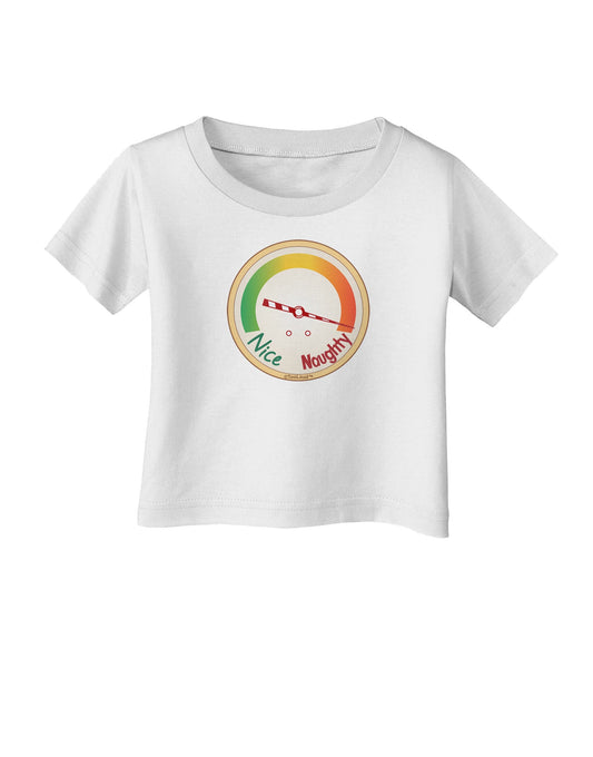 Naughty or Nice Meter Naughty Infant T-Shirt-Infant T-Shirt-TooLoud-White-06-Months-Davson Sales