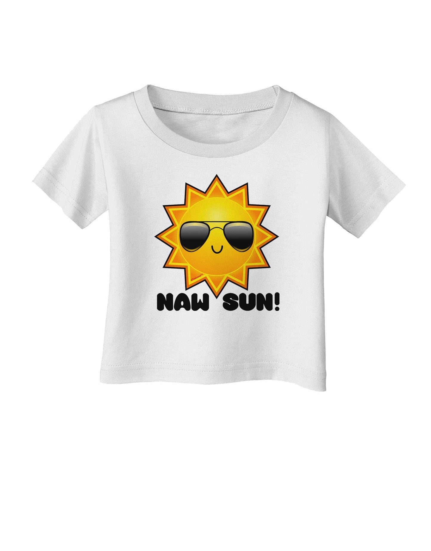 Naw Sun Cute Sun Infant T-Shirt-Infant T-Shirt-TooLoud-White-06-Months-Davson Sales