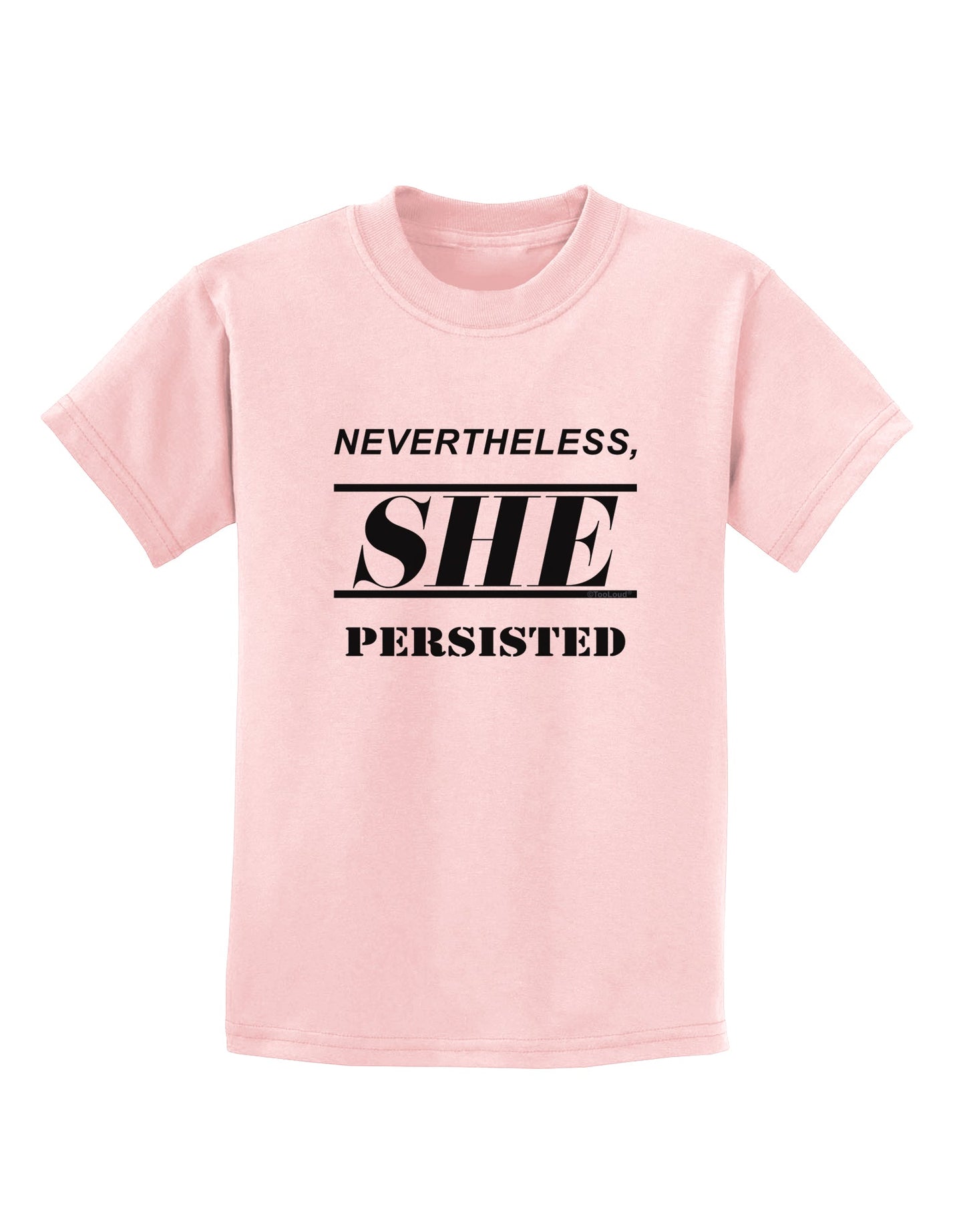 Nevertheless She Persisted Women's Rights Childrens T-Shirt by TooLoud-Childrens T-Shirt-TooLoud-PalePink-X-Small-Davson Sales